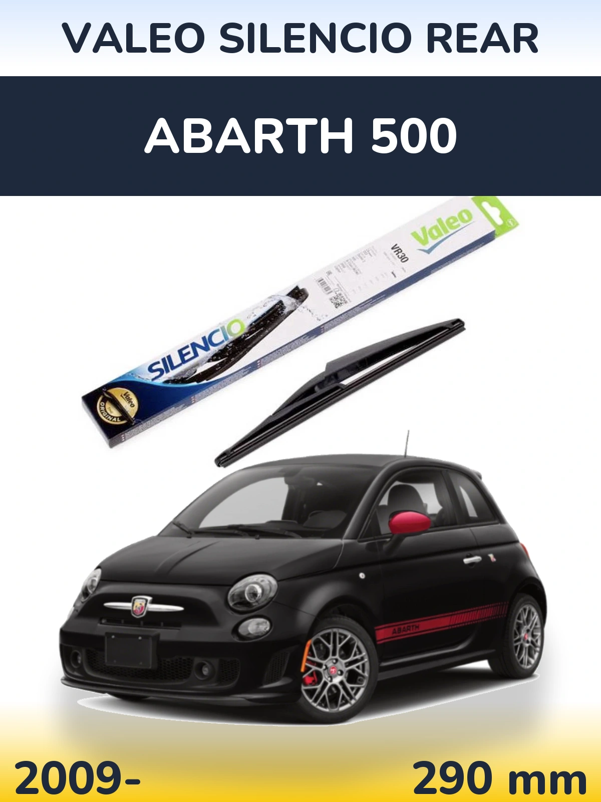 Tylna wycieraczka Valeo Silencio Rear 290 mm do Abarth 500 2009-2026