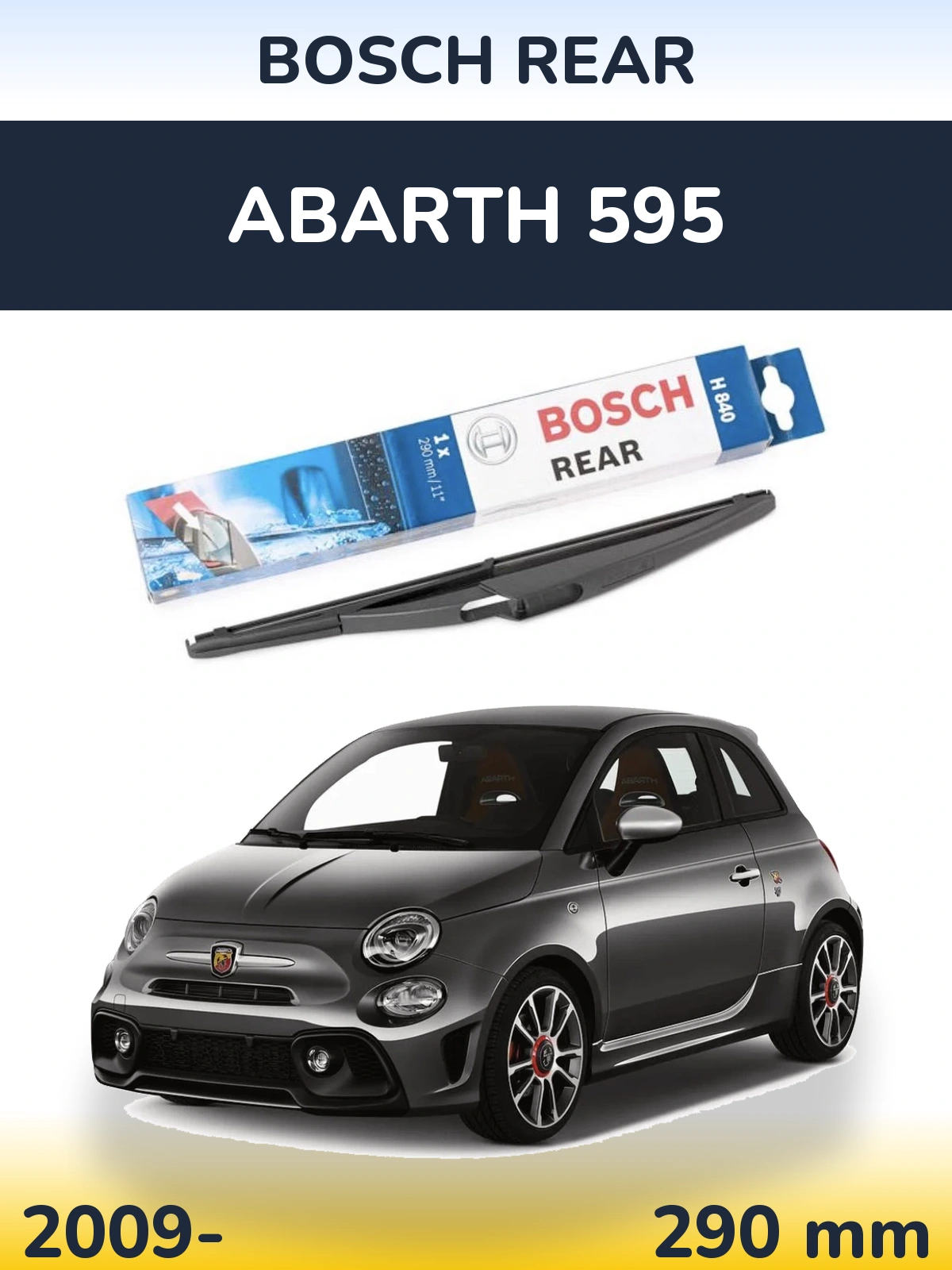 Tylna wycieraczka BOSCH Rear 290 mm do Abarth 595 2009-2026