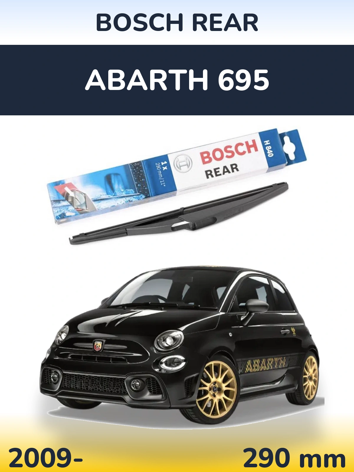 Tylna wycieraczka BOSCH Rear 290 mm do Abarth 695 2009-2026