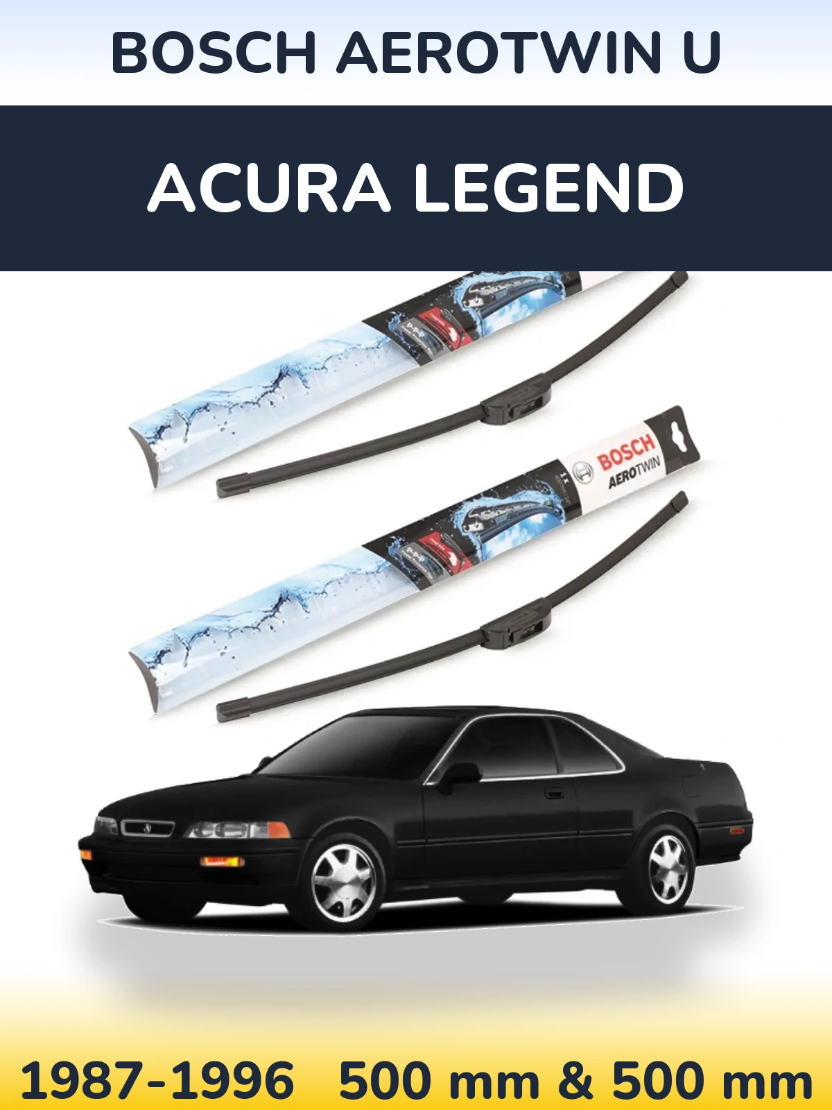 Komplet przednich wycieraczek BOSCH AeroTwin U 500 & 500 mm do Acura Legend 1987-1996