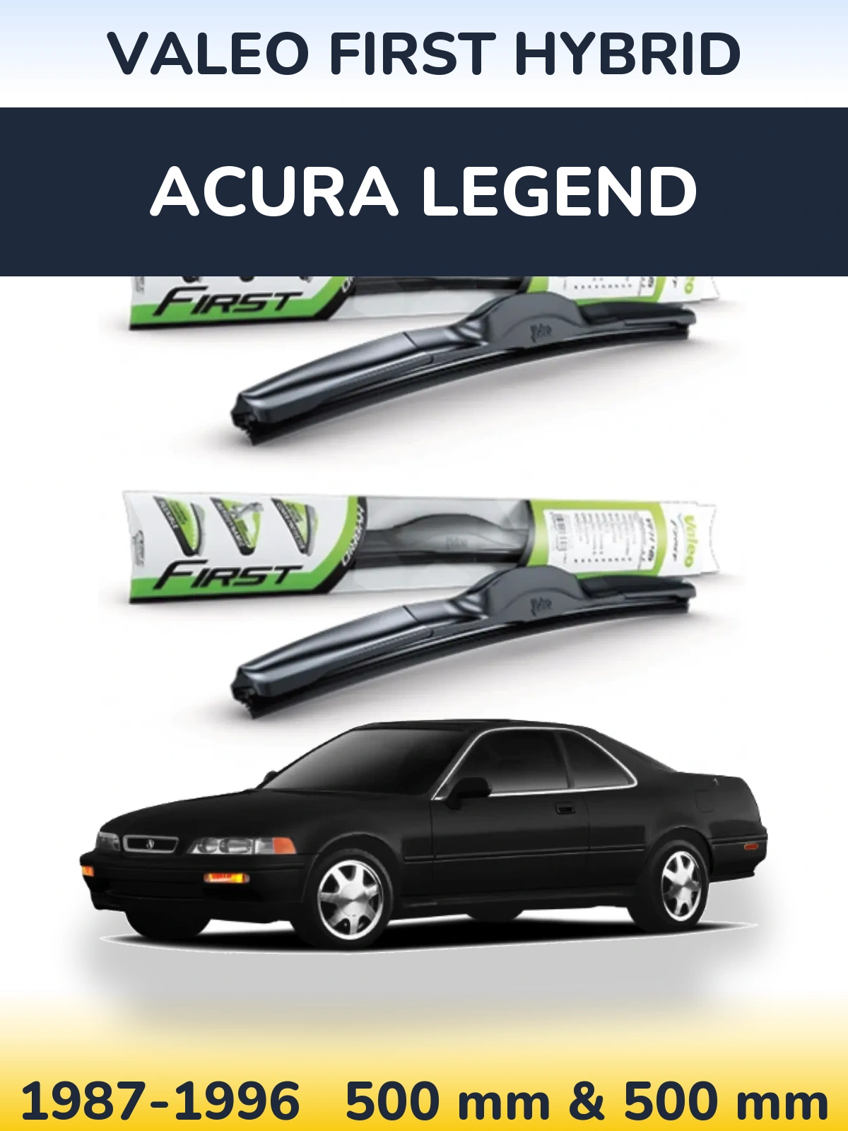 Komplet przednich wycieraczek Valeo First Hybrid 500 & 500 mm do Acura Legend 1987-1996