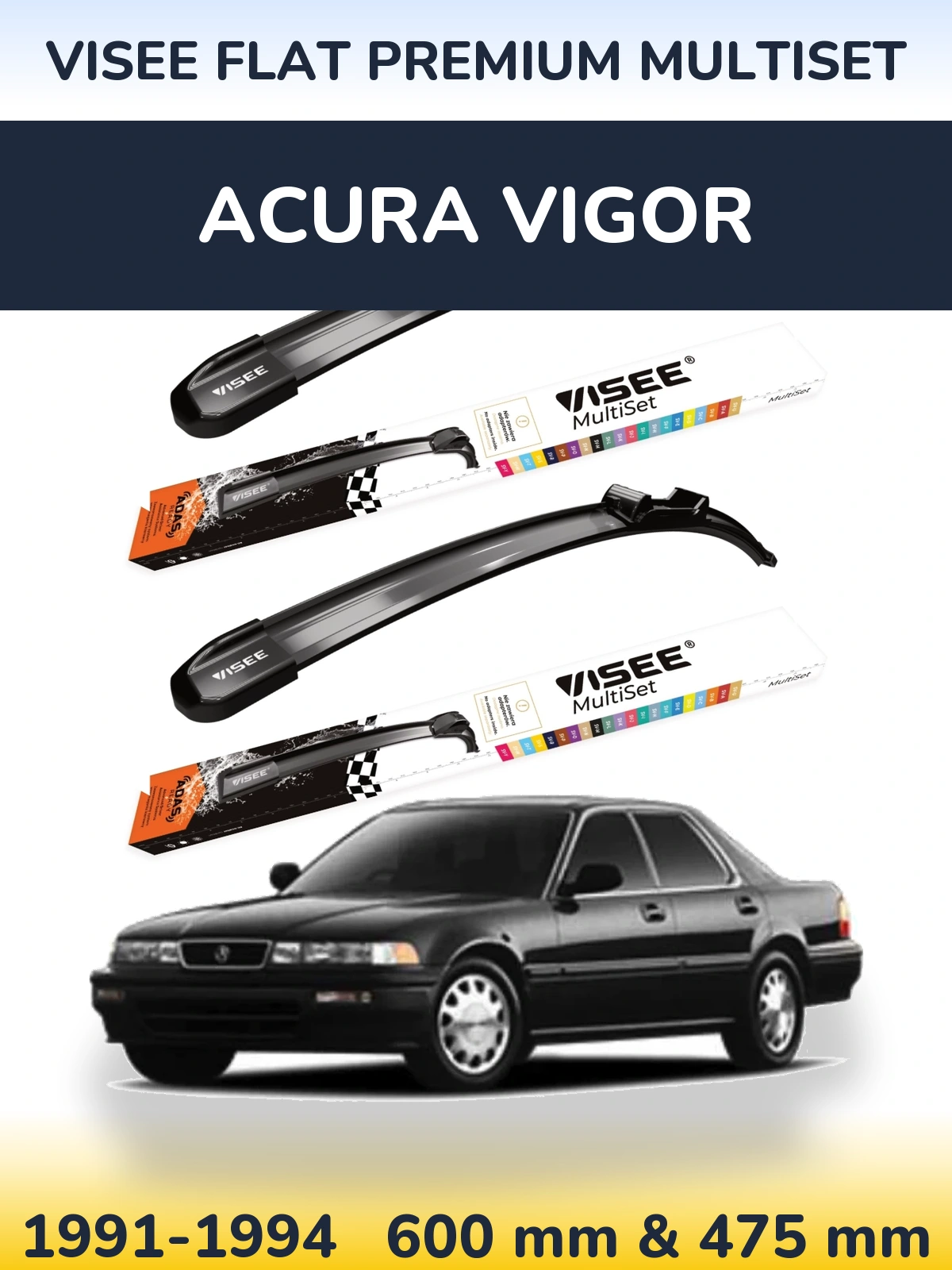 Komplet przednich wycieraczek VISEE FLAT PREMIUM MultiSet 600 & 475 mm do Acura Vigor 1991-1994
