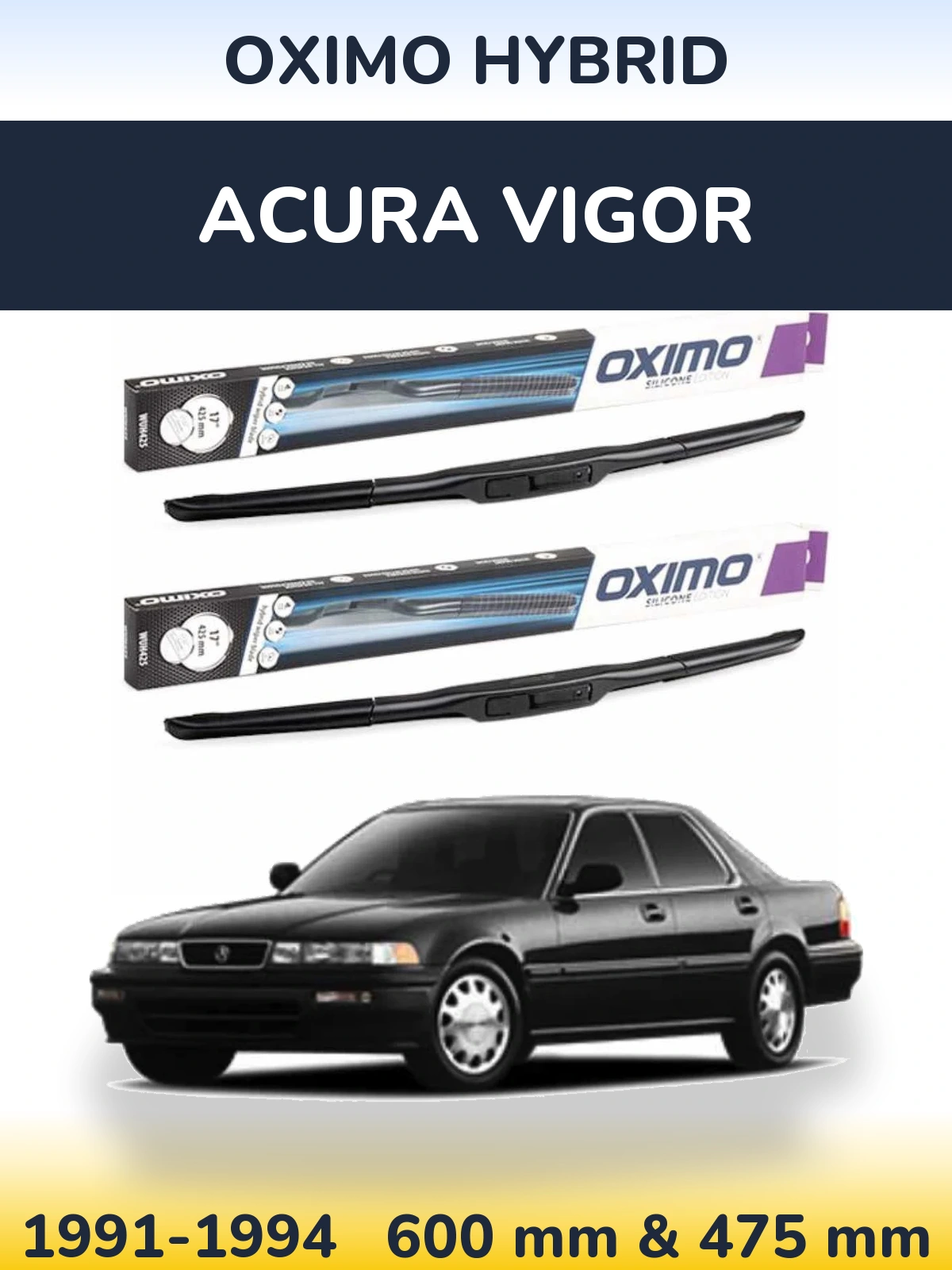 Комплект передних дворников Oximo Hybrid 600 & 475 мм для Acura Vigor 1991-1994