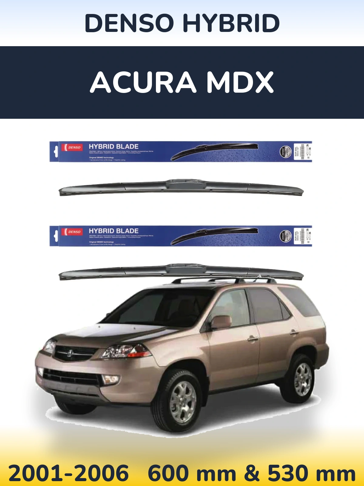 Komplet przednich wycieraczek Denso Hybrid 600 & 530 mm do Acura MDX 2001-2006