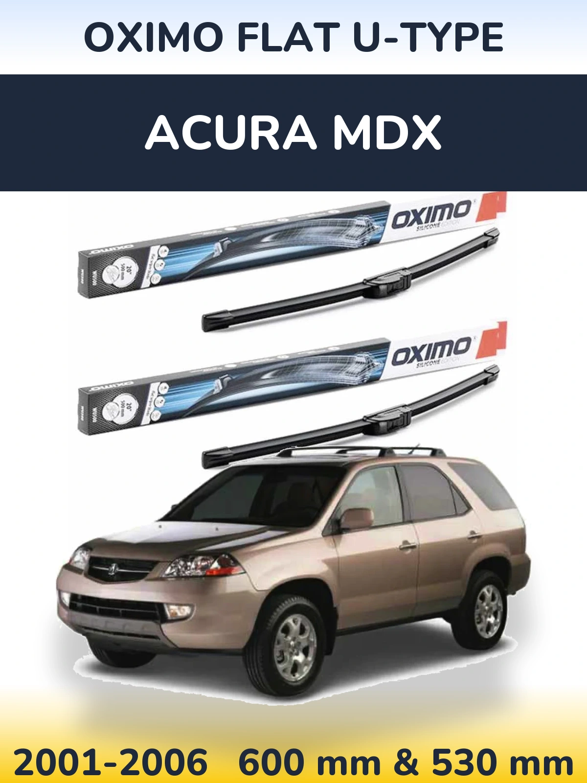 Komplet przednich wycieraczek Oximo Flat U-type 600 & 530 mm do Acura MDX 2001-2006