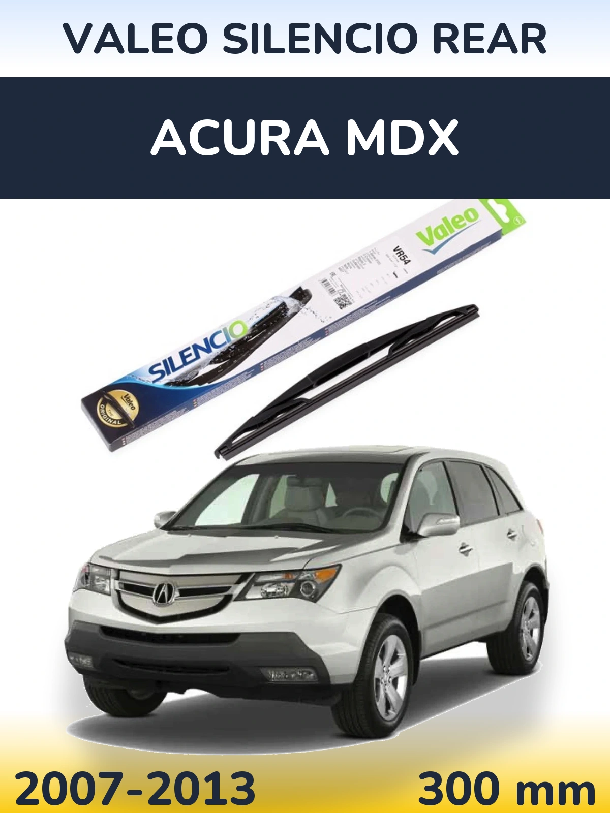 Tylna wycieraczka Valeo Silencio Rear 300 mm do Acura MDX 2007-2013