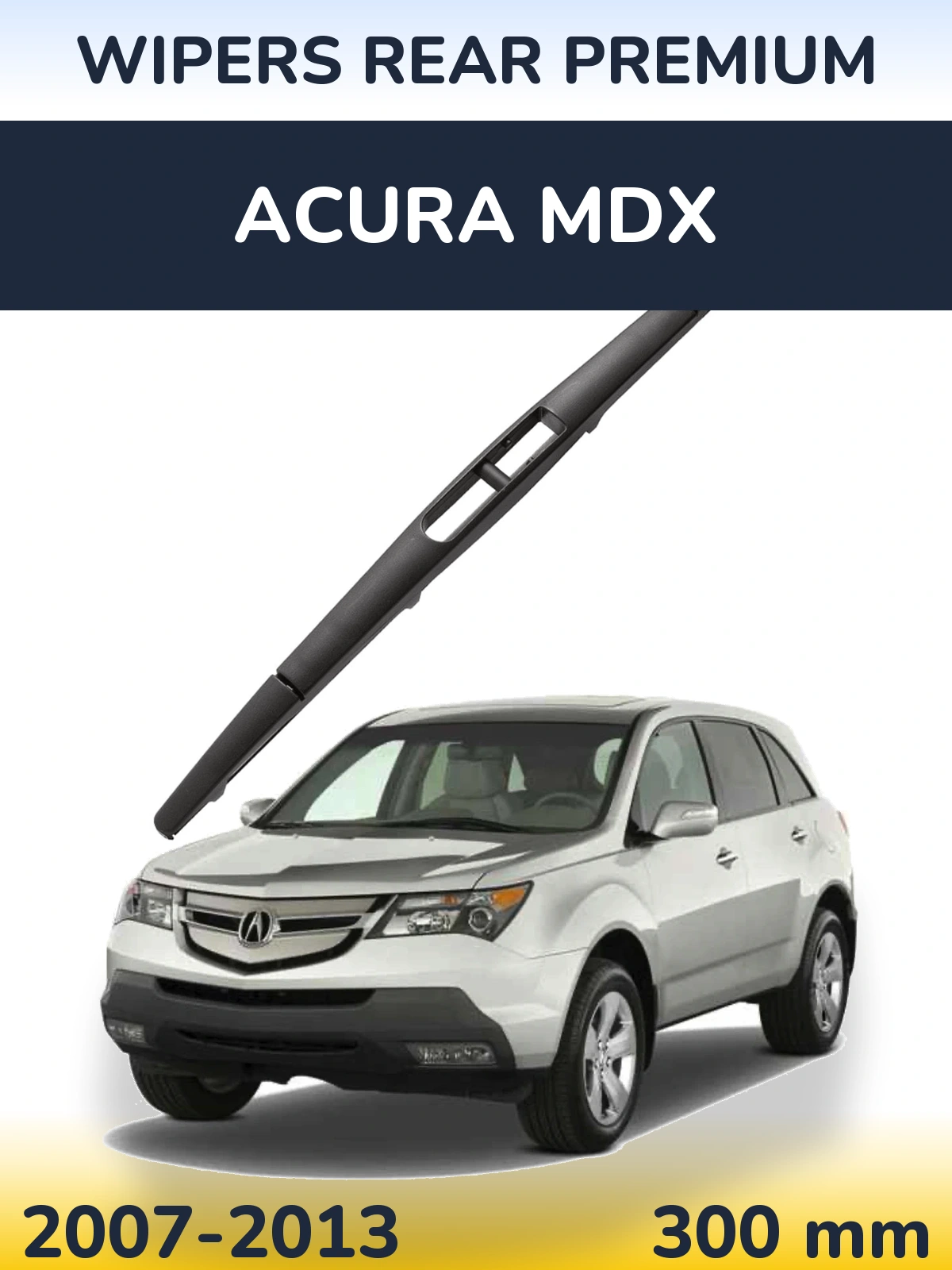 Tylna wycieraczka WIPERS REAR PREMIUM 300 mm do Acura MDX 2007-2013