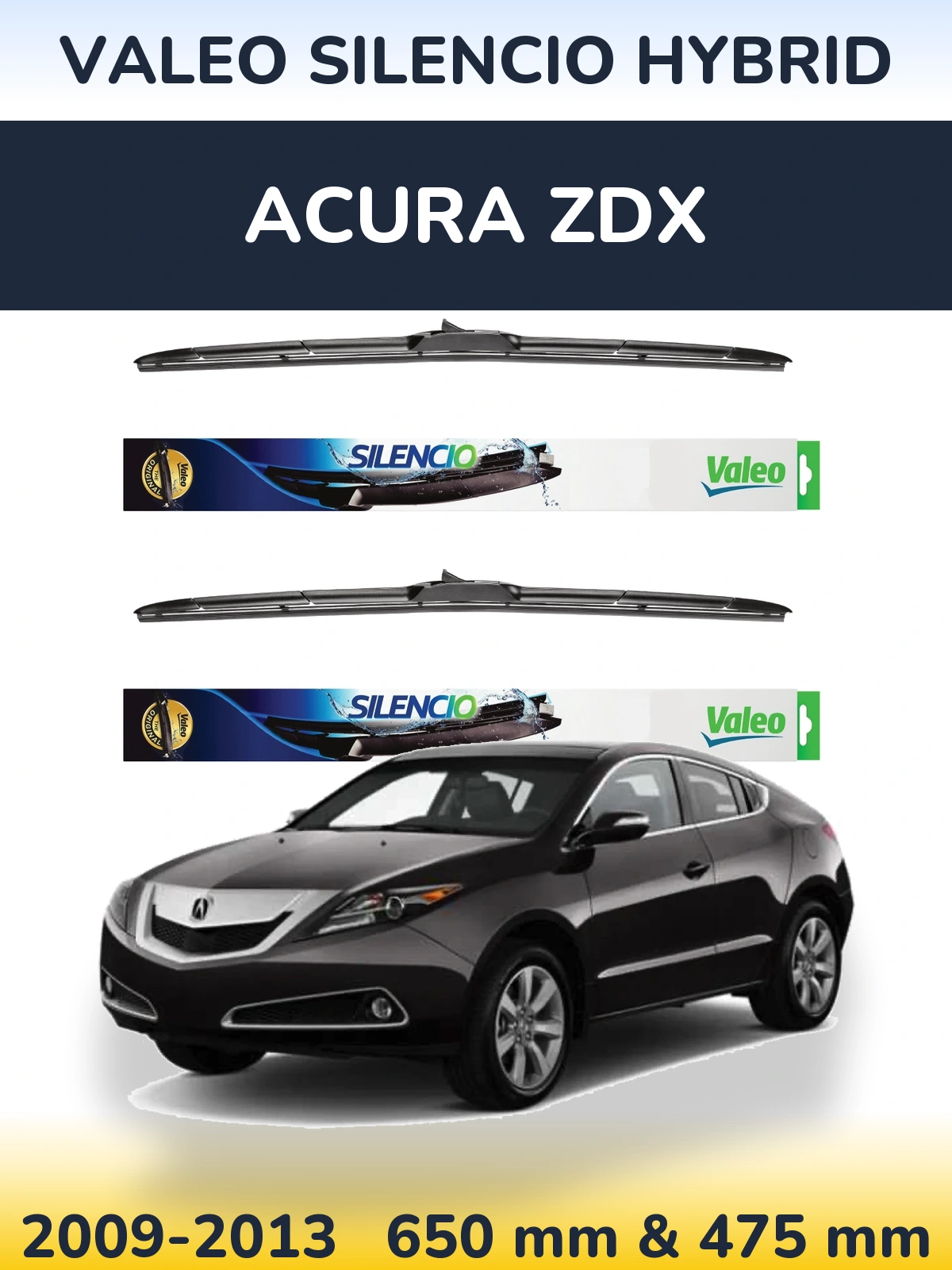 Komplet przednich wycieraczek Valeo Silencio Hybrid 650 & 475 mm do Acura ZDX 2009-2013