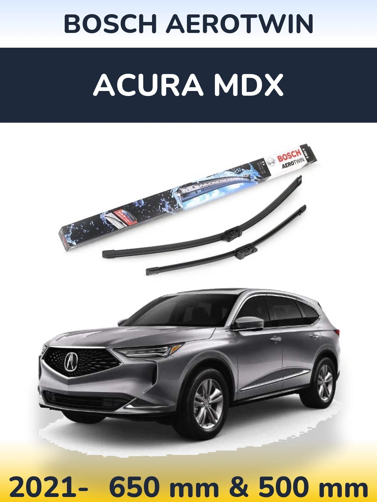 Komplet przednich wycieraczek BOSCH AeroTwin 650 & 500 mm do Acura MDX 2021-2026