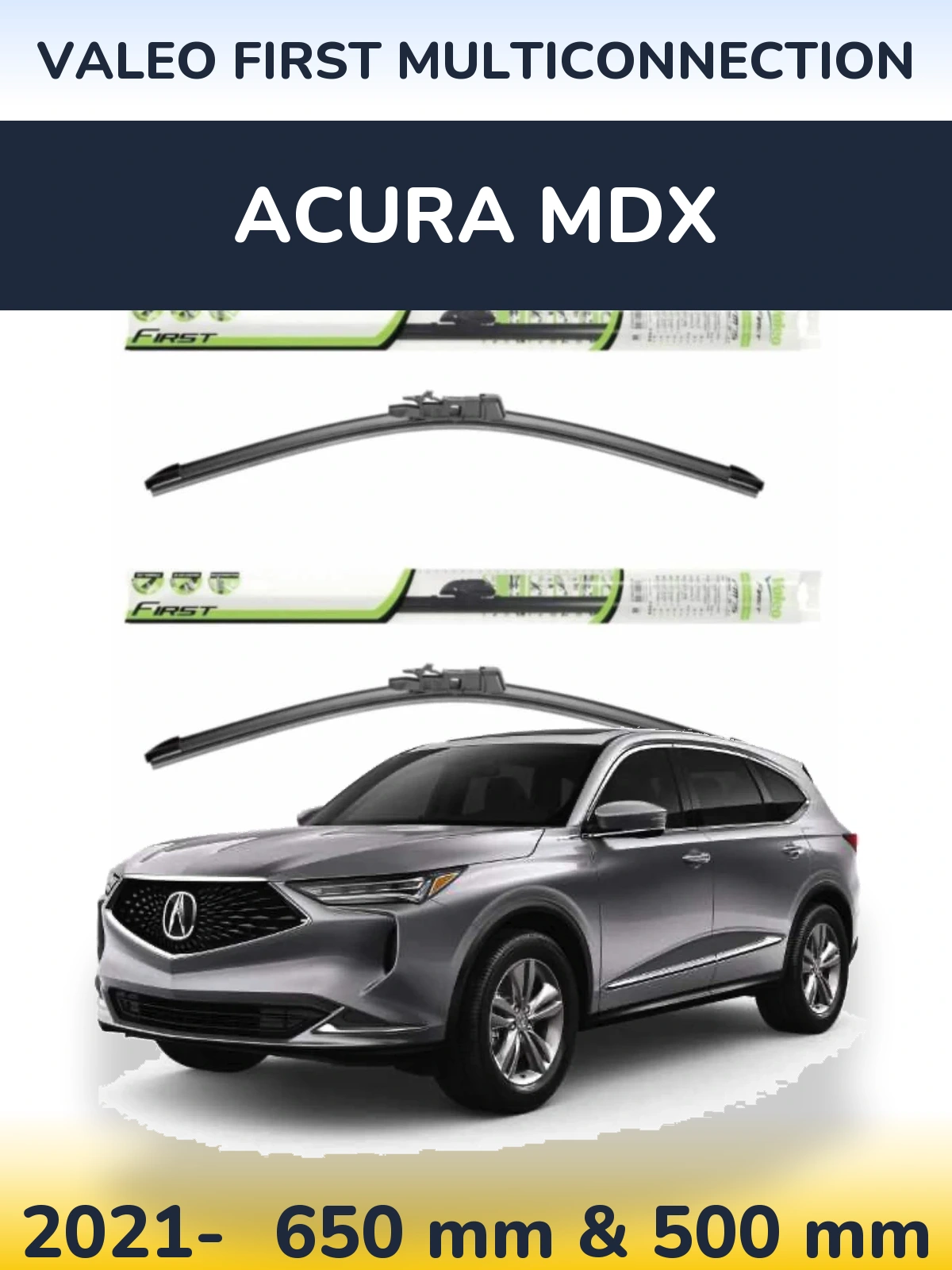 Комплект передних дворников Valeo First MultiConnection 650 & 500 мм для Acura MDX 2021-2026