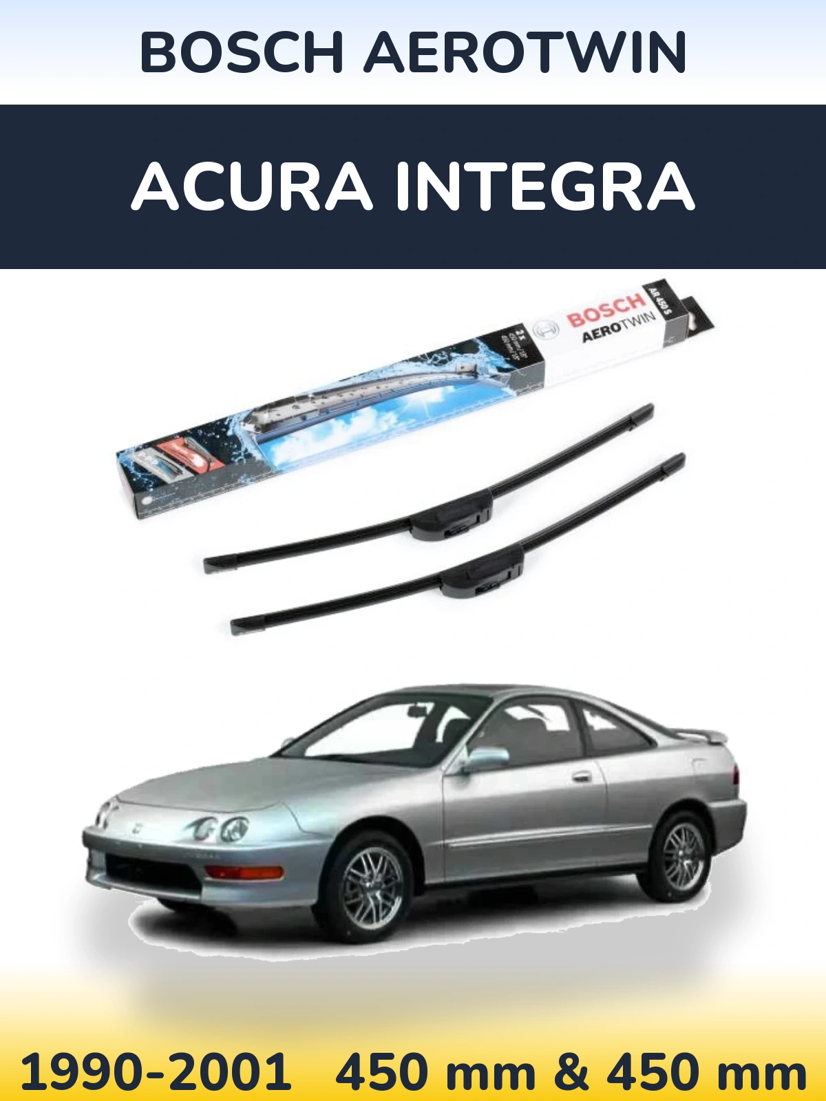 Komplet przednich wycieraczek BOSCH AeroTwin 450 & 450 mm do Acura Integra 1990-2001