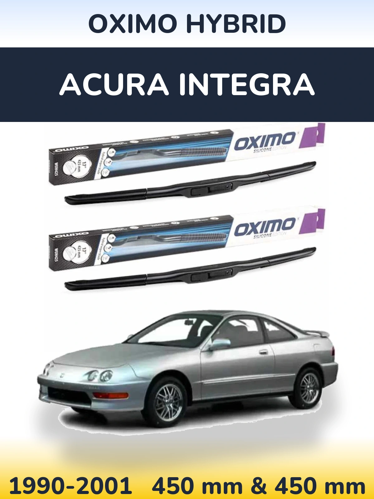 Komplet przednich wycieraczek Oximo Hybrid 450 & 450 mm do Acura Integra 1990-2001