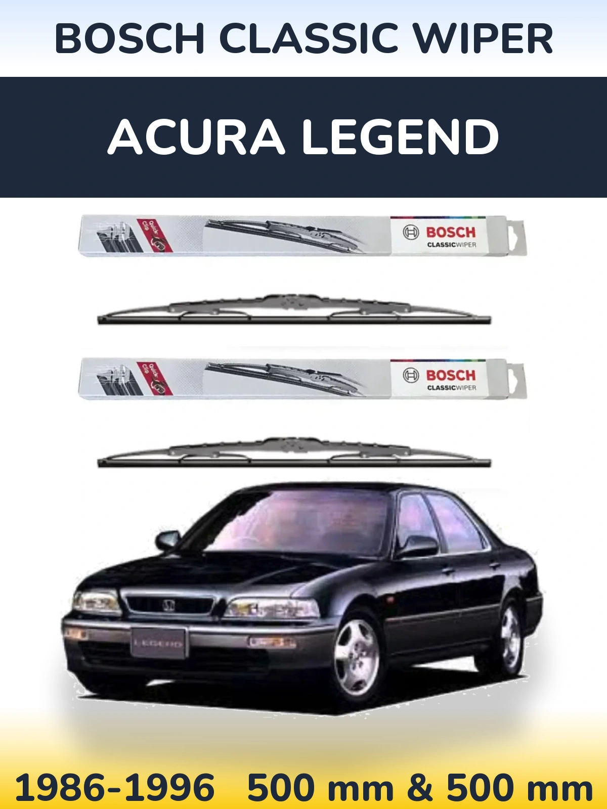 Front wiper blade set BOSCH Classic Wiper 500 & 500 mm for Acura Legend 1986-1996