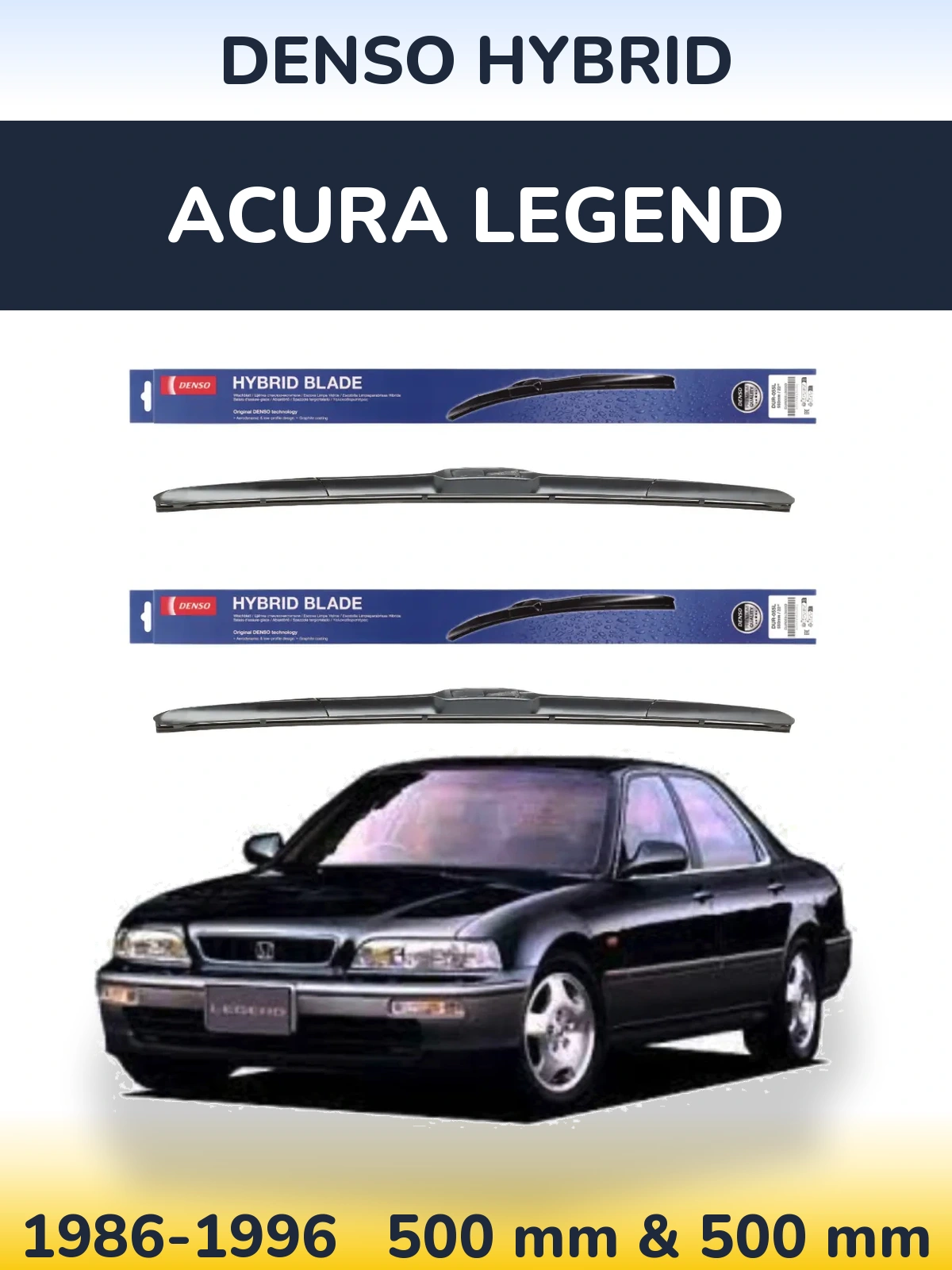 Front wiper blade set Denso Hybrid 500 & 500 mm for Acura Legend 1986-1996