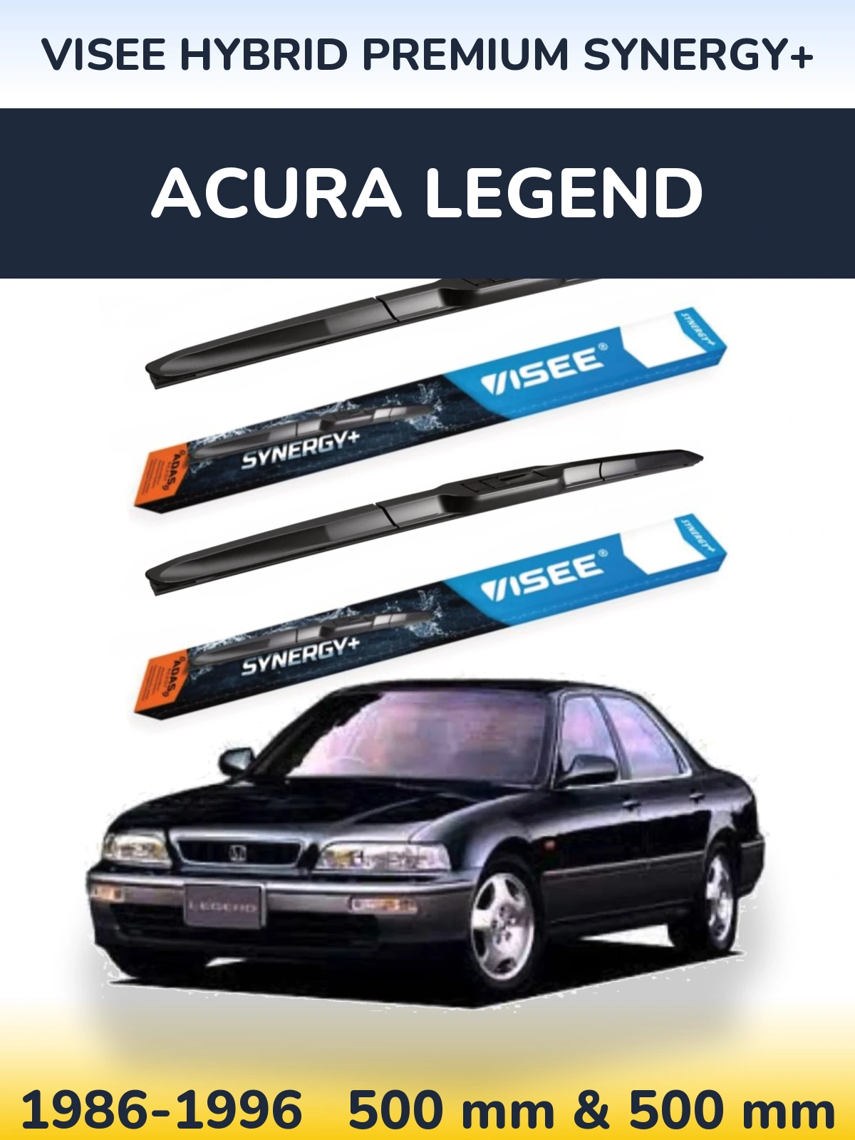 Komplet przednich wycieraczek VISEE HYBRID PREMIUM SYNERGY+ 500 & 500 mm do Acura Legend 1986-1996