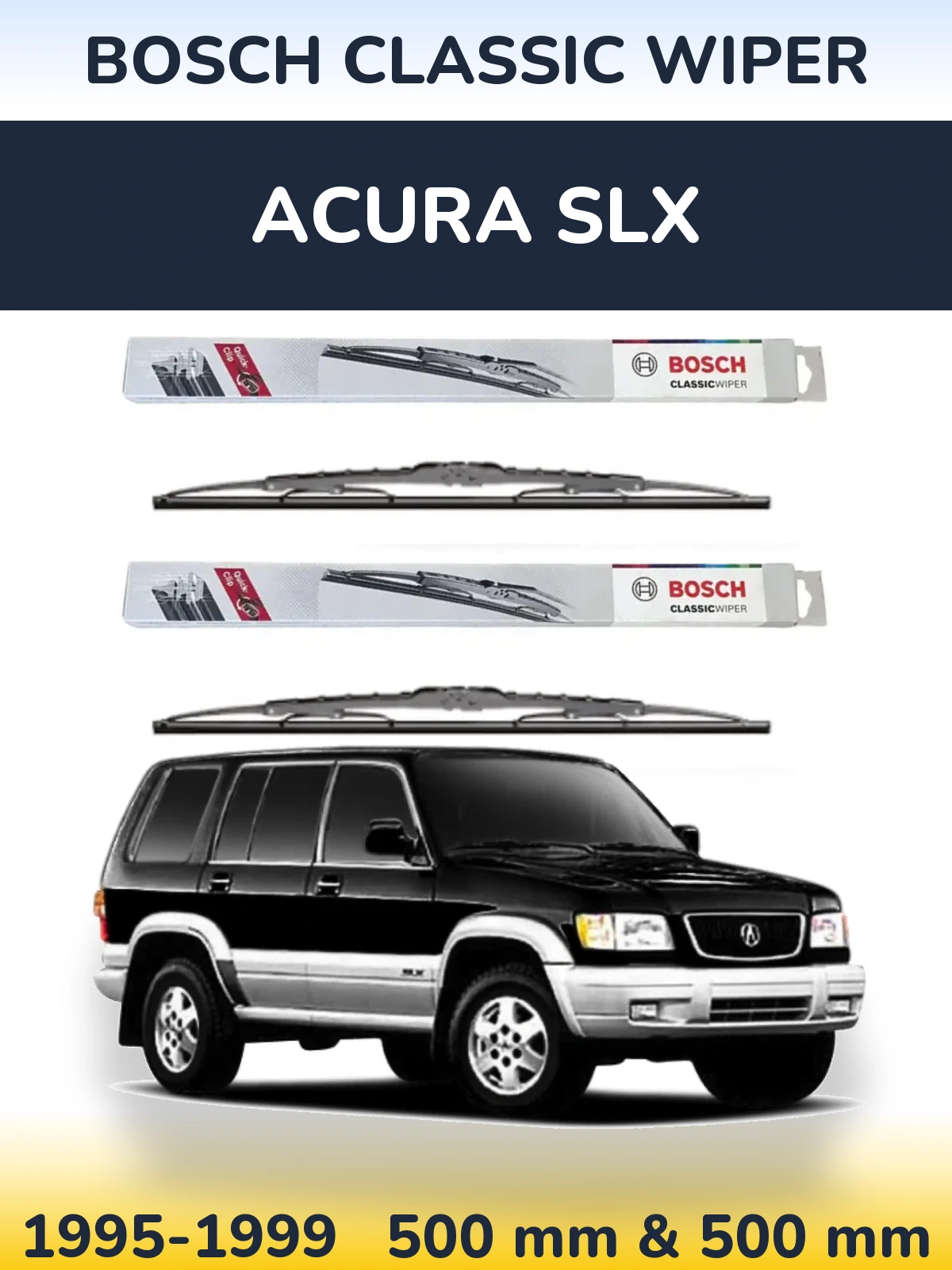 Komplet przednich wycieraczek BOSCH Classic Wiper 500 & 500 mm do Acura SLX 1995-1999