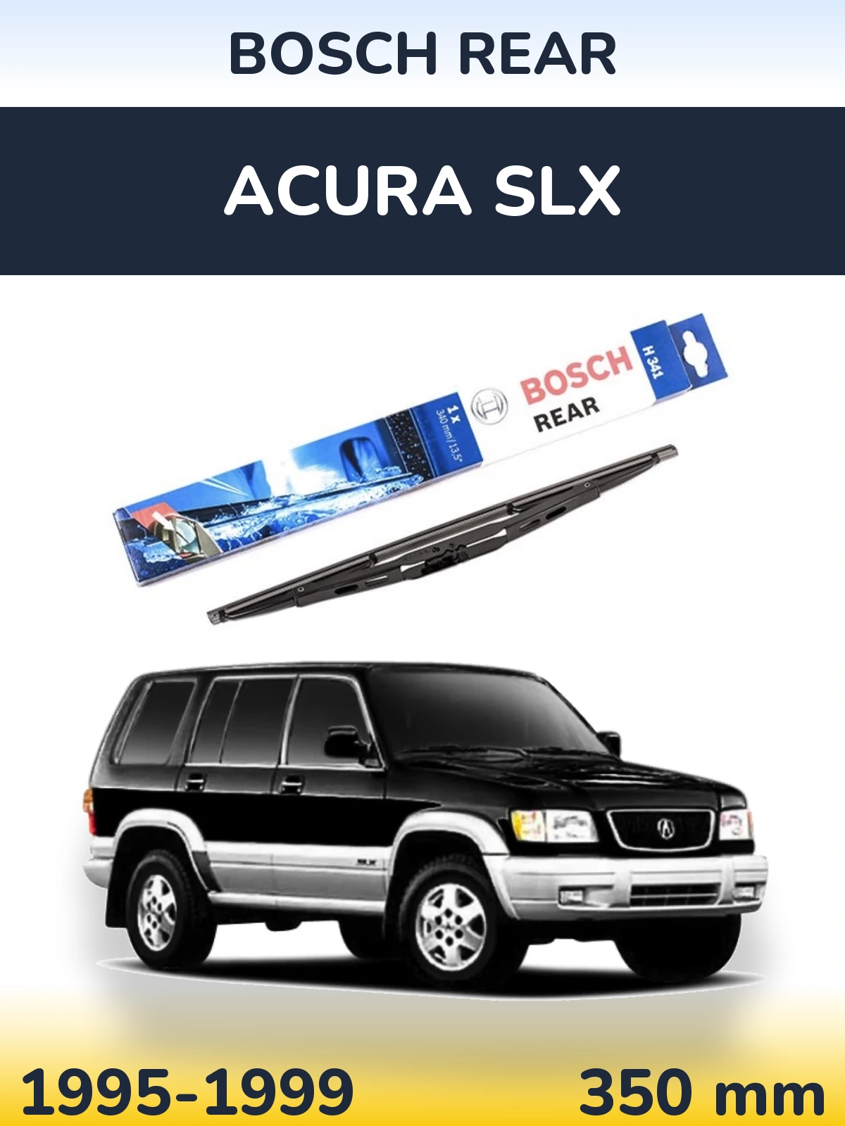 Tylna wycieraczka BOSCH Rear 340 mm do Acura SLX 1995-1999