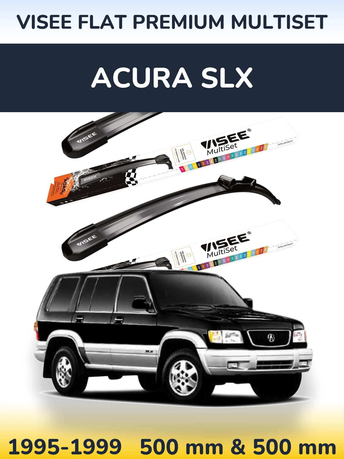 Komplet przednich wycieraczek VISEE FLAT PREMIUM MultiSet 500 & 500 mm do Acura SLX 1995-1999