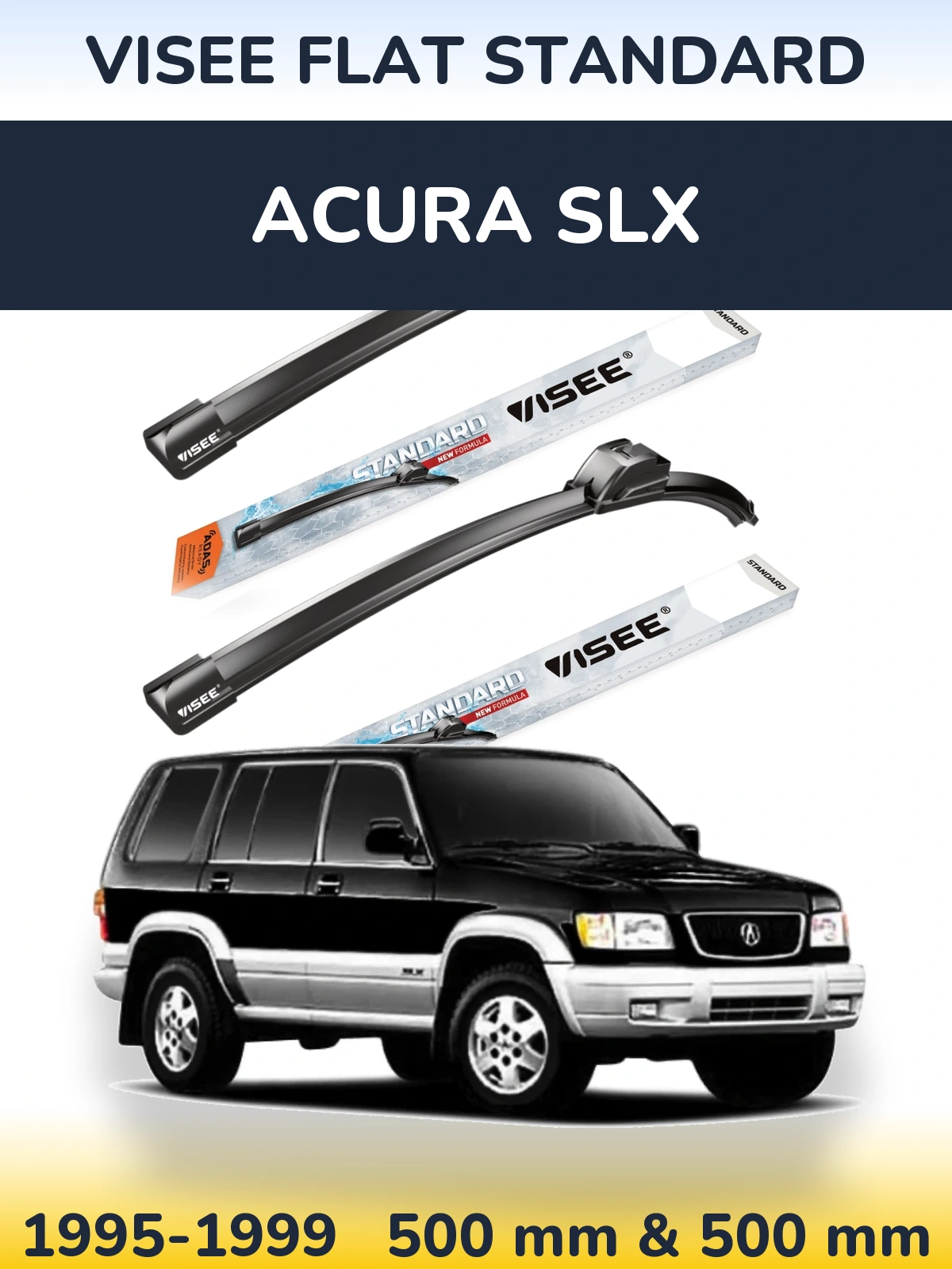 Komplet przednich wycieraczek VISEE FLAT STANDARD 500 & 500 mm do Acura SLX 1995-1999