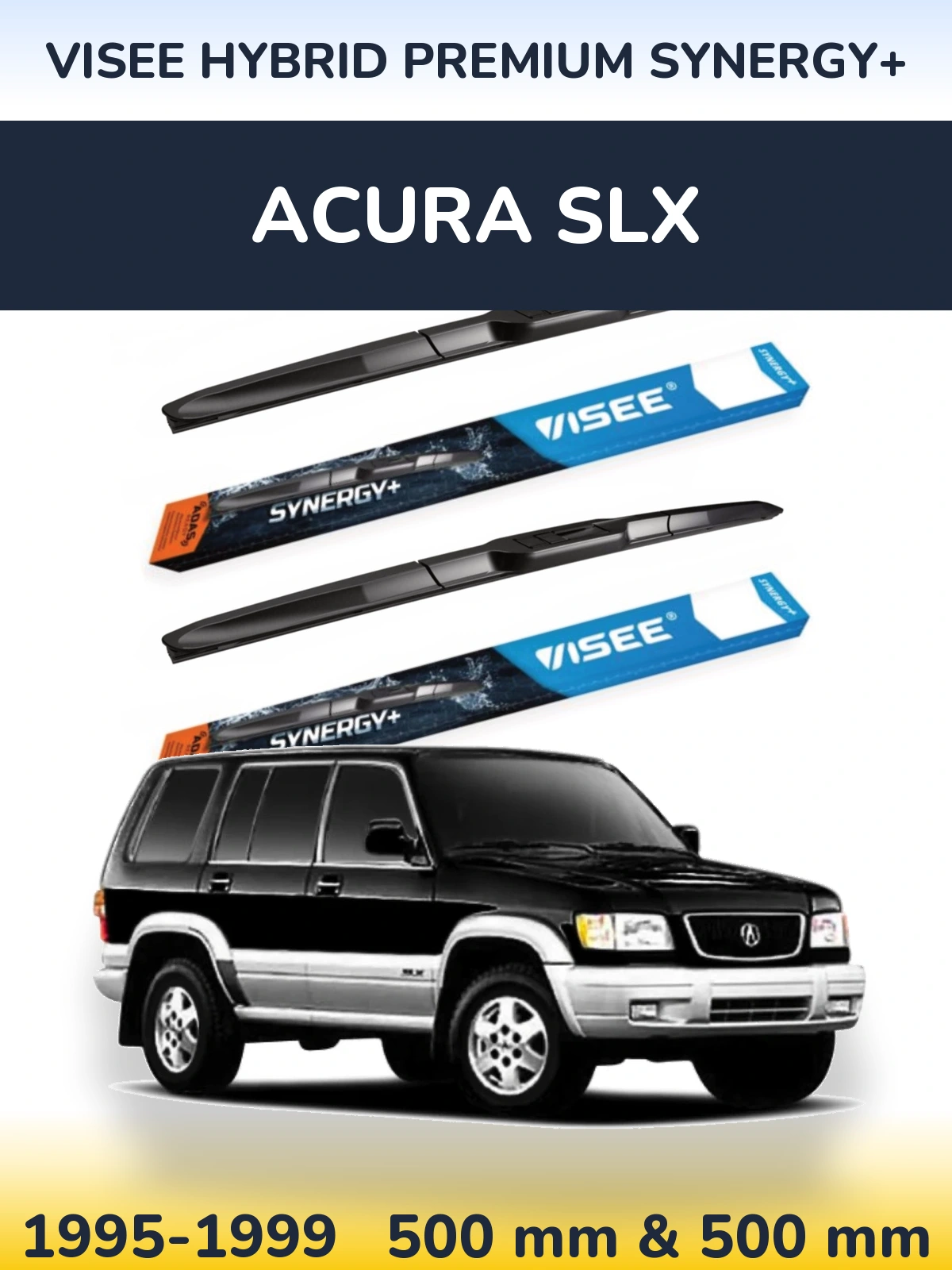 Komplet przednich wycieraczek VISEE HYBRID PREMIUM SYNERGY+ 500 & 500 mm do Acura SLX 1995-1999