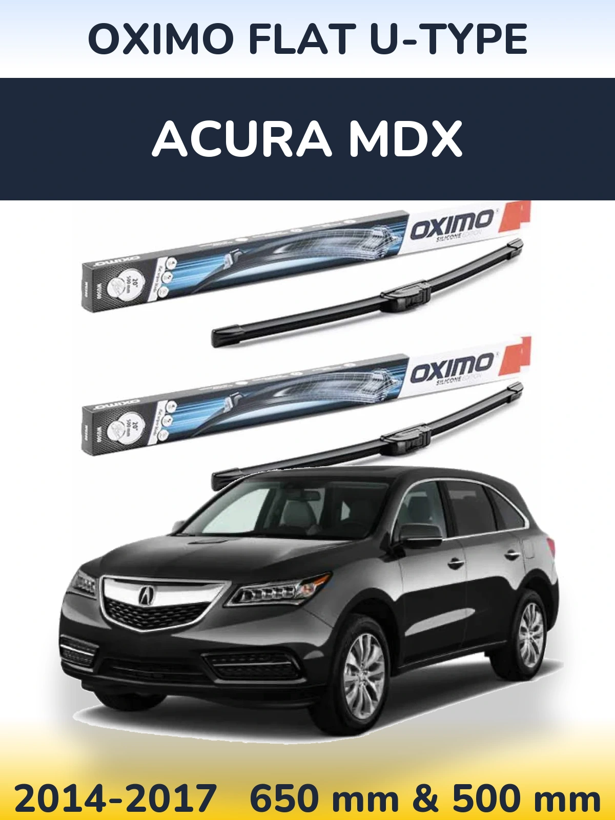 Front wiper blade set Oximo Flat U-type 650 & 500 mm for Acura MDX 2014-2017