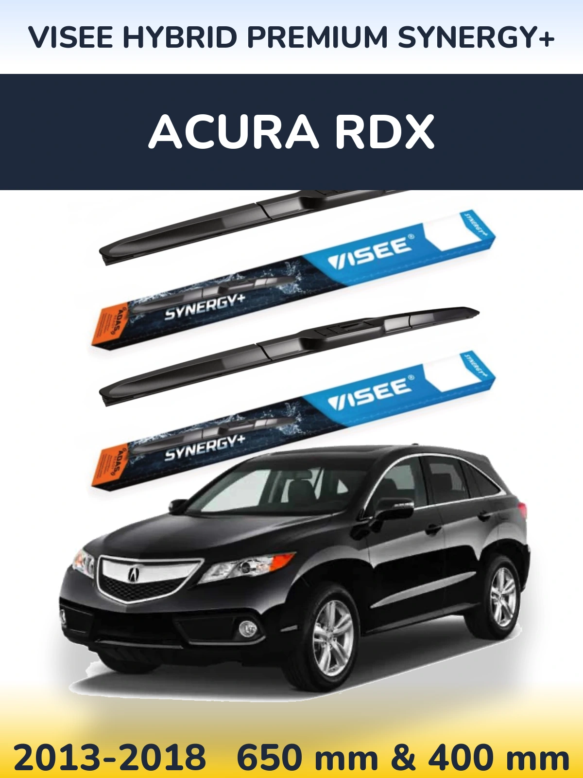 Komplet przednich wycieraczek VISEE HYBRID PREMIUM SYNERGY+ 650 & 400 mm do Acura RDX 2013-2018
