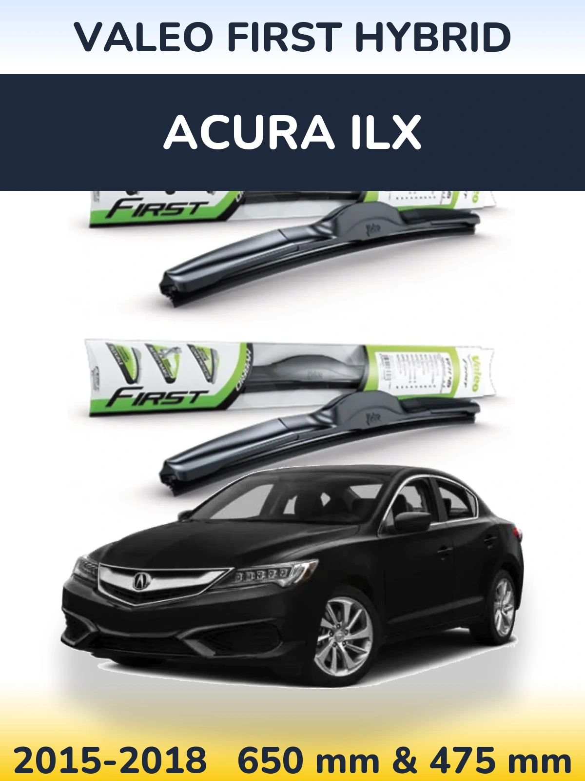 Komplet przednich wycieraczek Valeo First Hybrid 650 & 475 mm do Acura ILX 2015-2018