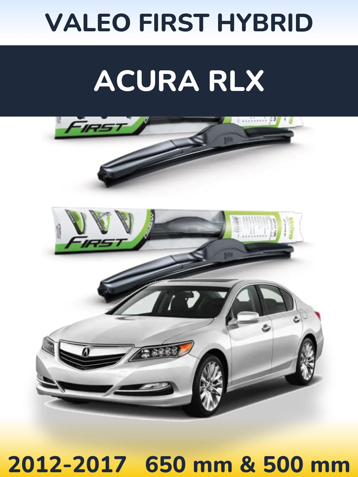 Komplet przednich wycieraczek Valeo First Hybrid 650 & 500 mm do Acura RLX 2012-2017