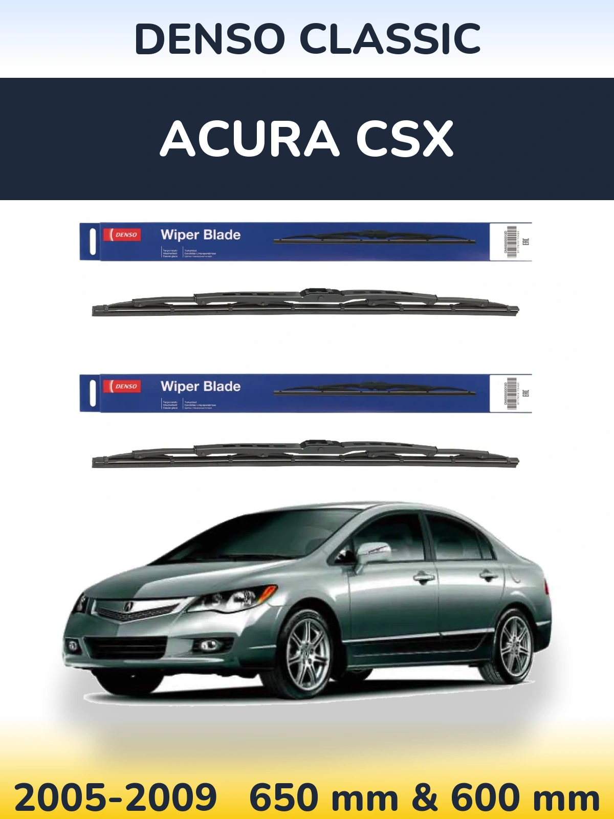 Front wiper blade set Denso Classic 650 & 600 mm for Acura CSX 2005-2009