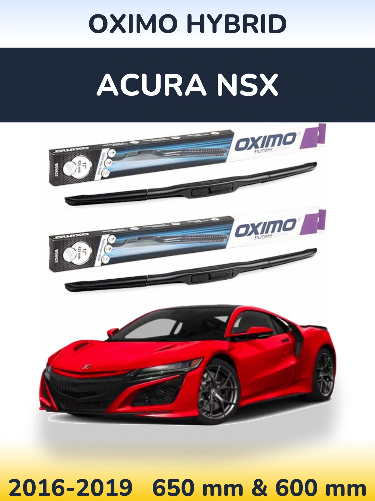 Komplet przednich wycieraczek Oximo Hybrid 650 & 600 mm do Acura NSX 2016-2019