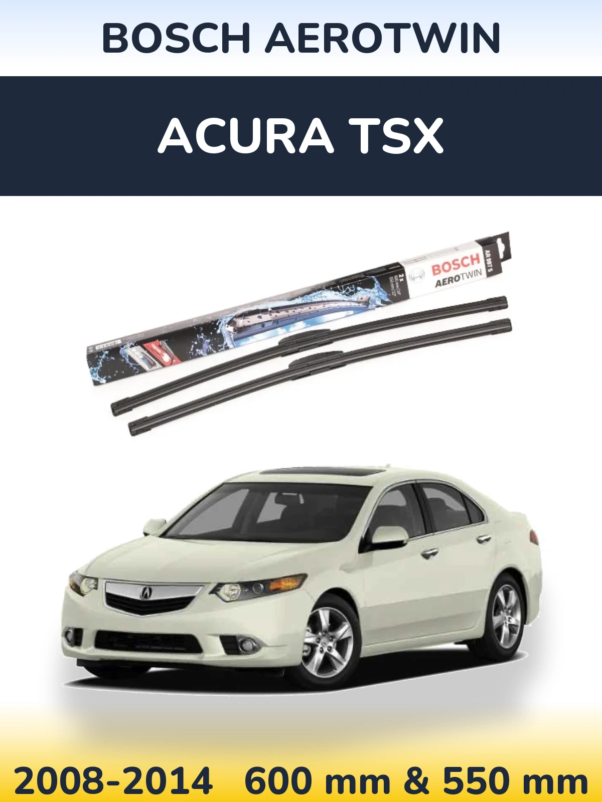 Komplet przednich wycieraczek BOSCH AeroTwin 600 & 550 mm do Acura TSX 2008-2014