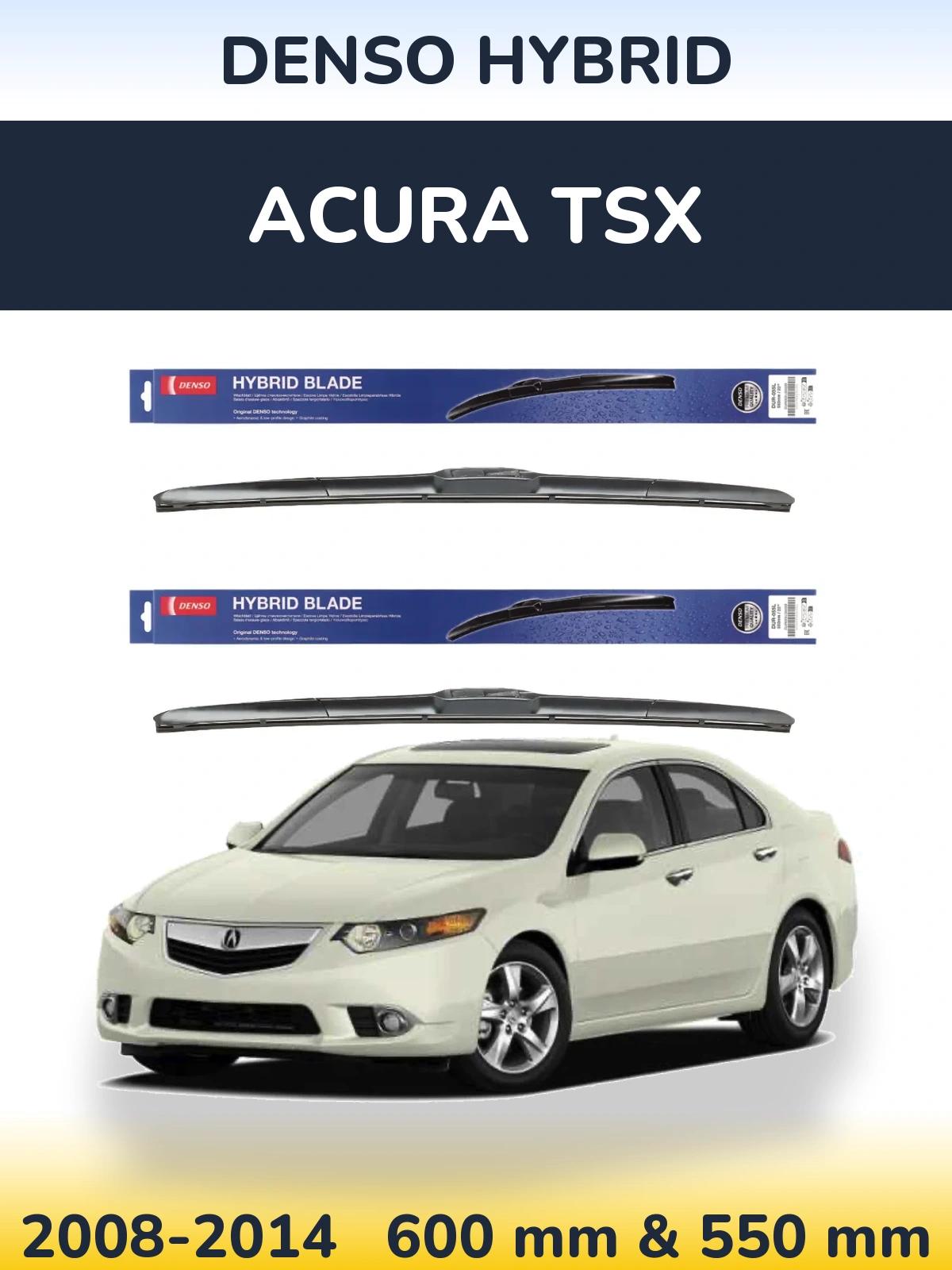 Komplet przednich wycieraczek Denso Hybrid 600 & 550 mm do Acura TSX 2008-2014