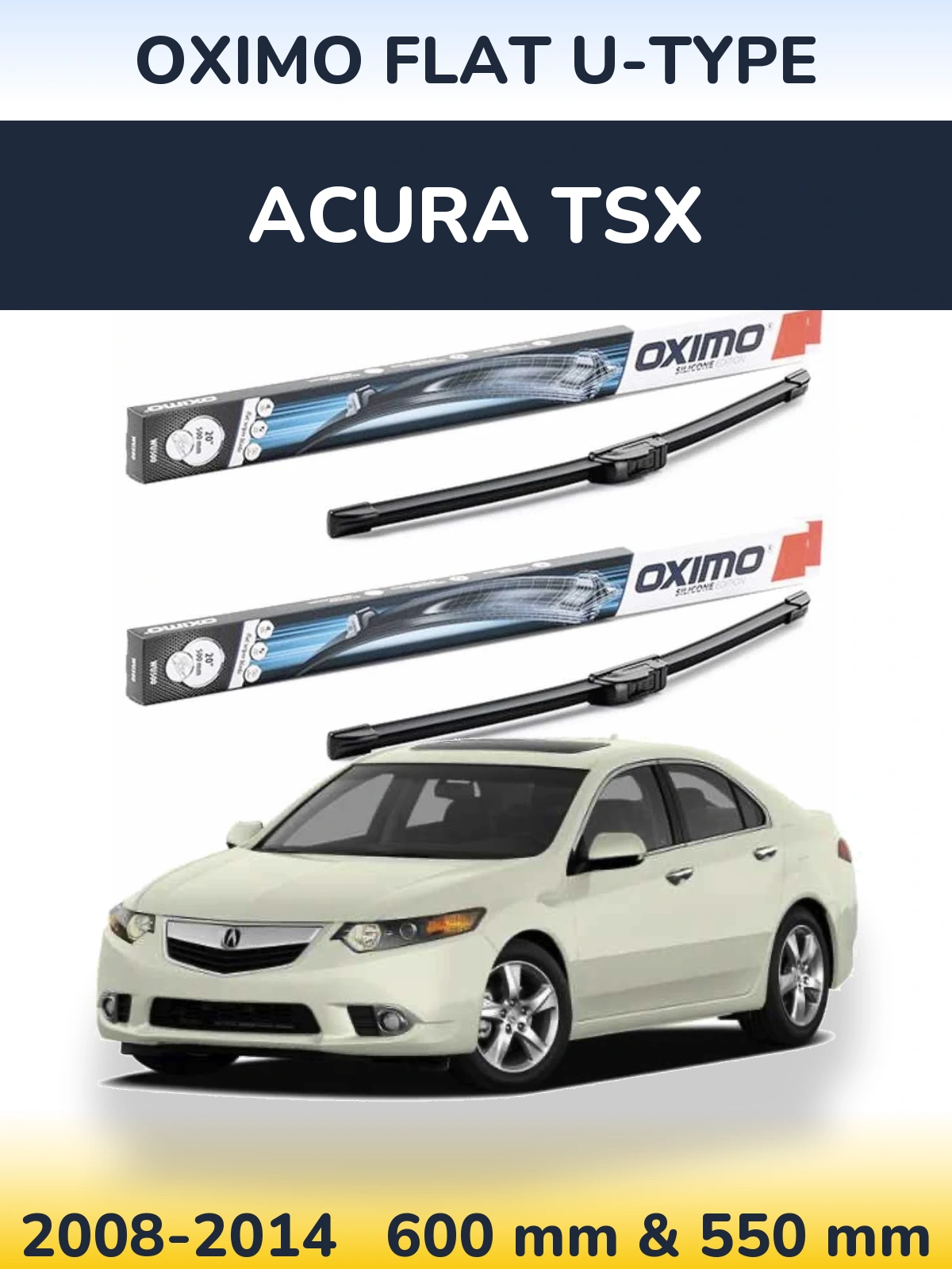 Komplet przednich wycieraczek Oximo Flat U-type 600 & 550 mm do Acura TSX 2008-2014