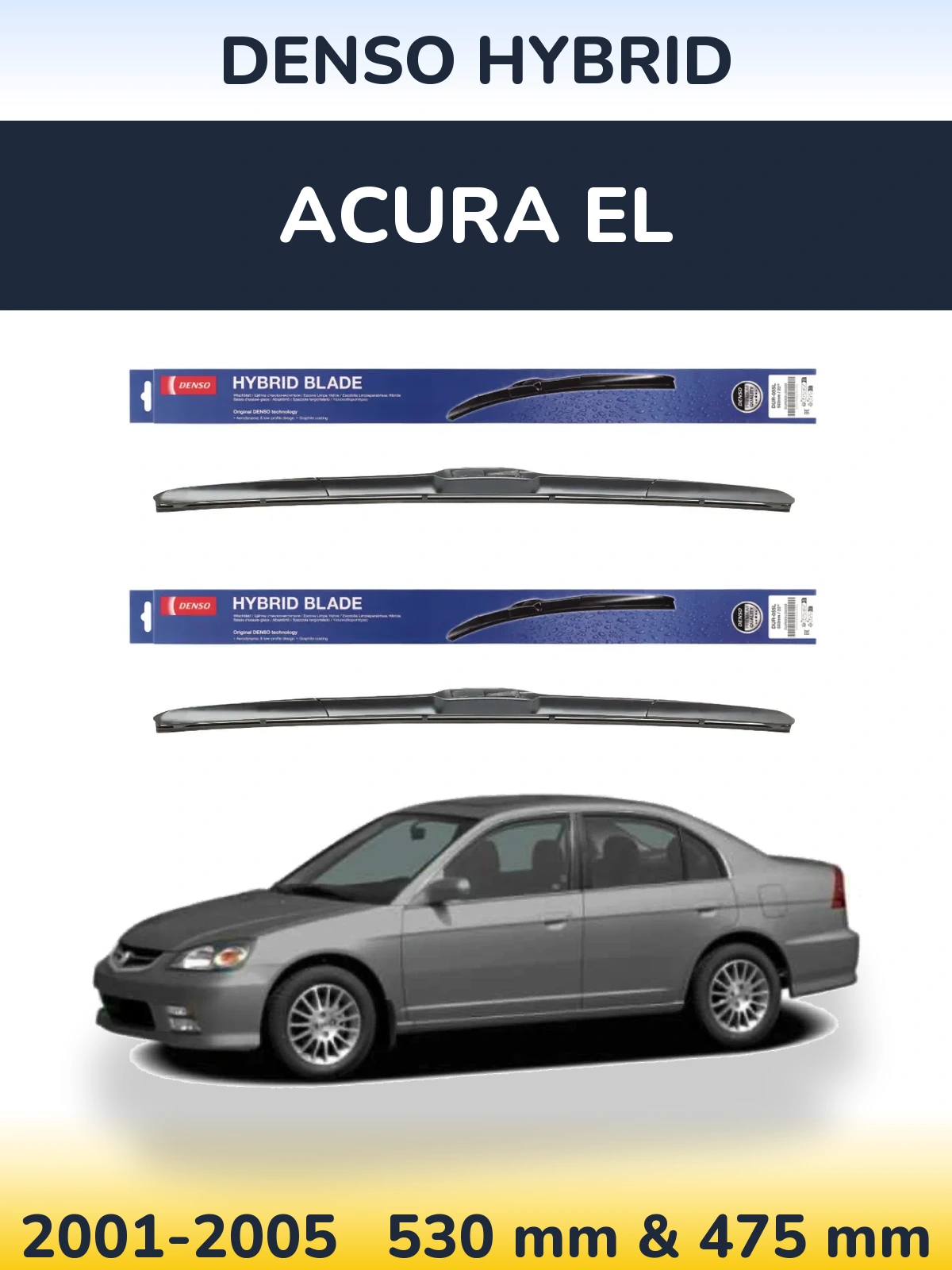 Komplet przednich wycieraczek Denso Hybrid 530 & 475 mm do Acura EL 2001-2005