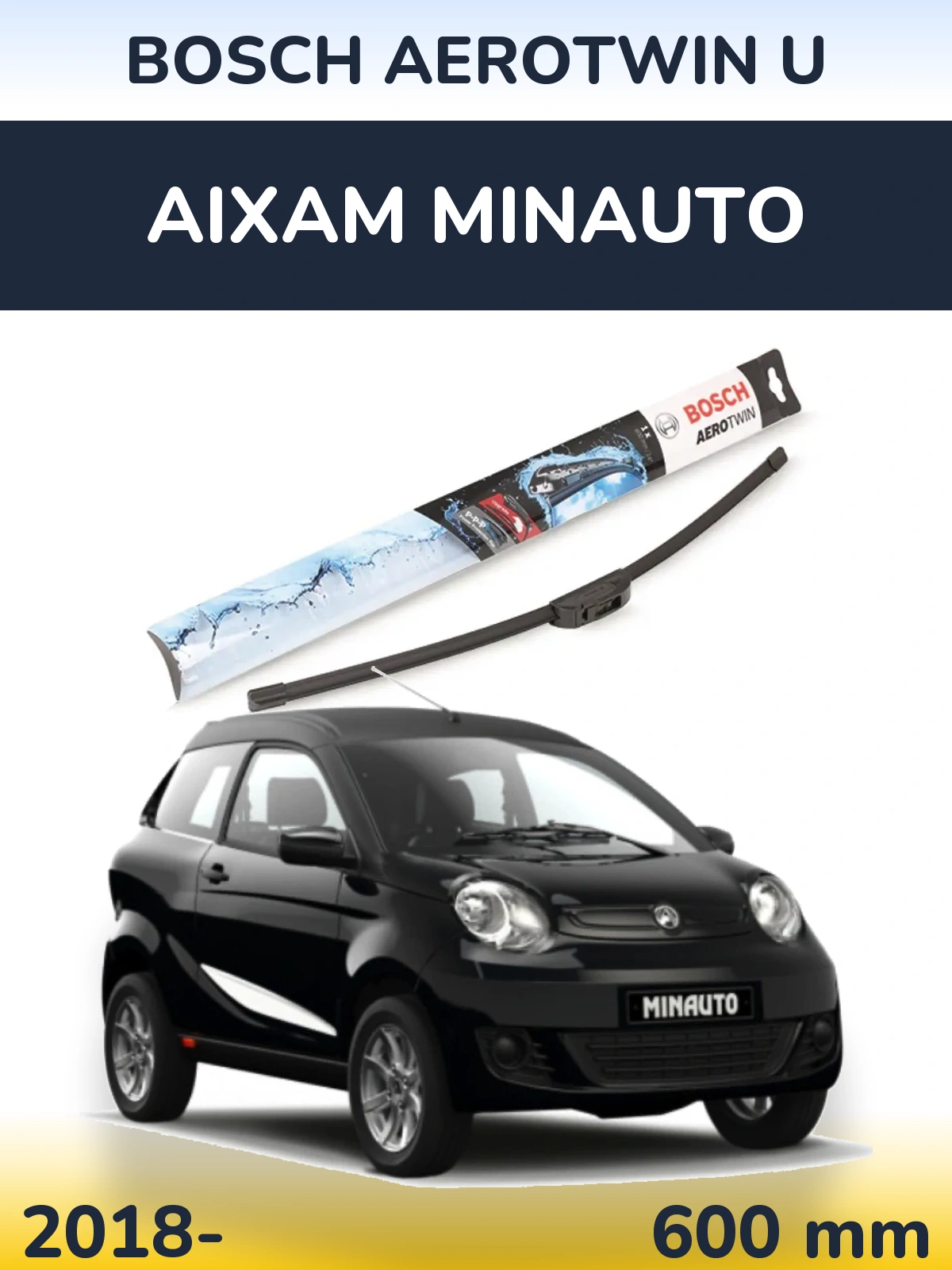 Front wiper blade BOSCH AeroTwin U 600 mm for Aixam Minauto 2018-2026