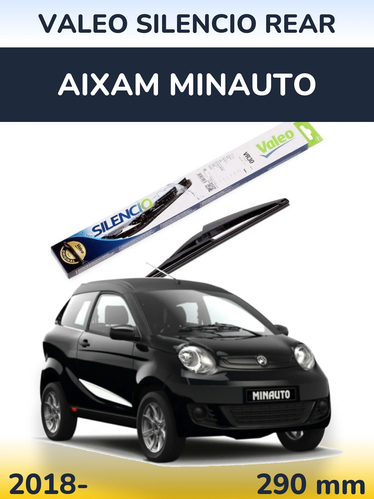 Tylna wycieraczka Valeo Silencio Rear 290 mm do Aixam Minauto 2018-2026