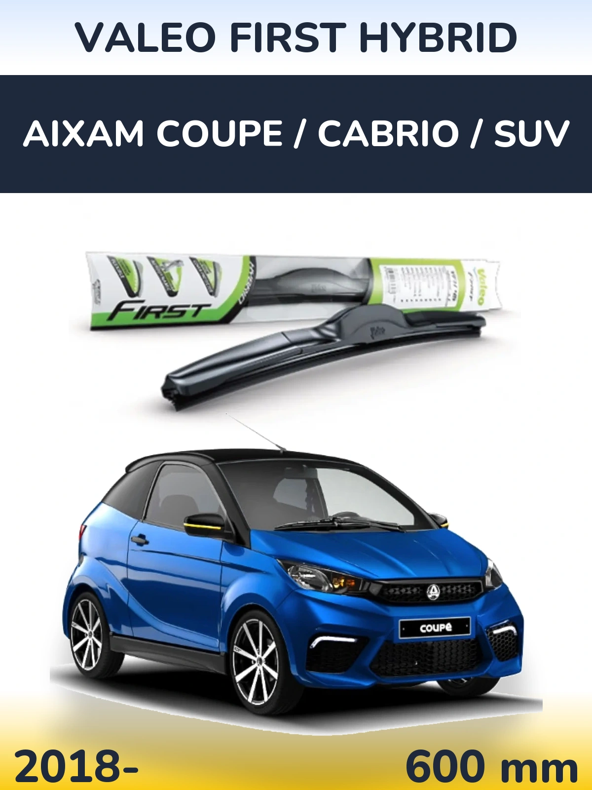Передний дворник Valeo First Hybrid 600 мм для Aixam Coupe / Cabrio / SUV 2018-2026