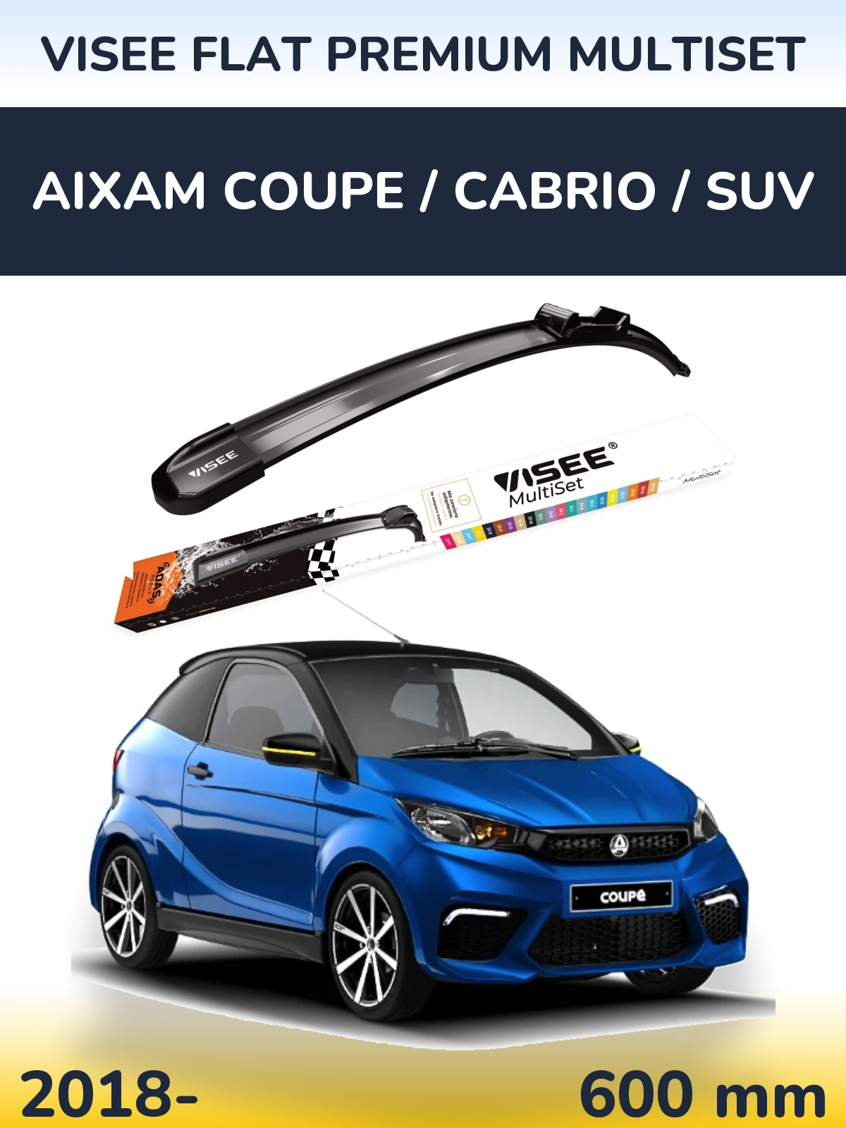 Przednia wycieraczka VISEE FLAT PREMIUM MultiSet 600 mm do Aixam Coupe / Cabrio / SUV 2018-2026