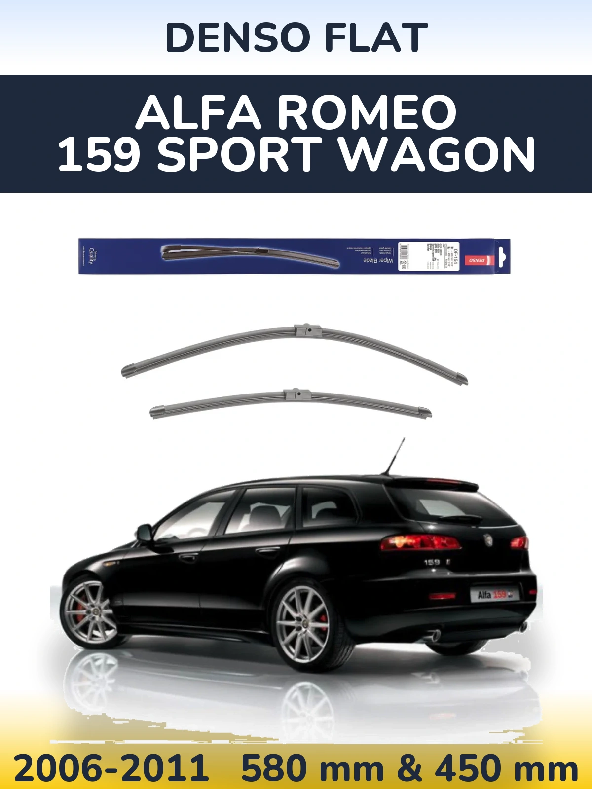 Front wiper blade set Denso Flat 580 & 450 mm for Alfa Romeo 159 Sport Wagon 2006-2011