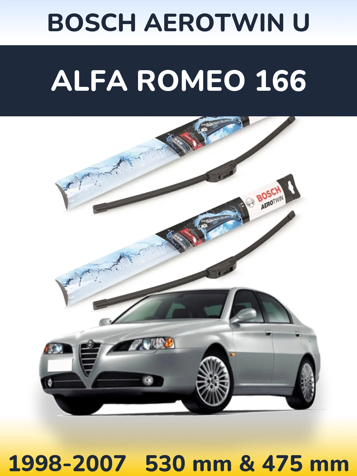 Komplet przednich wycieraczek BOSCH AeroTwin U 530 & 475 mm do Alfa Romeo 166 1998-2007