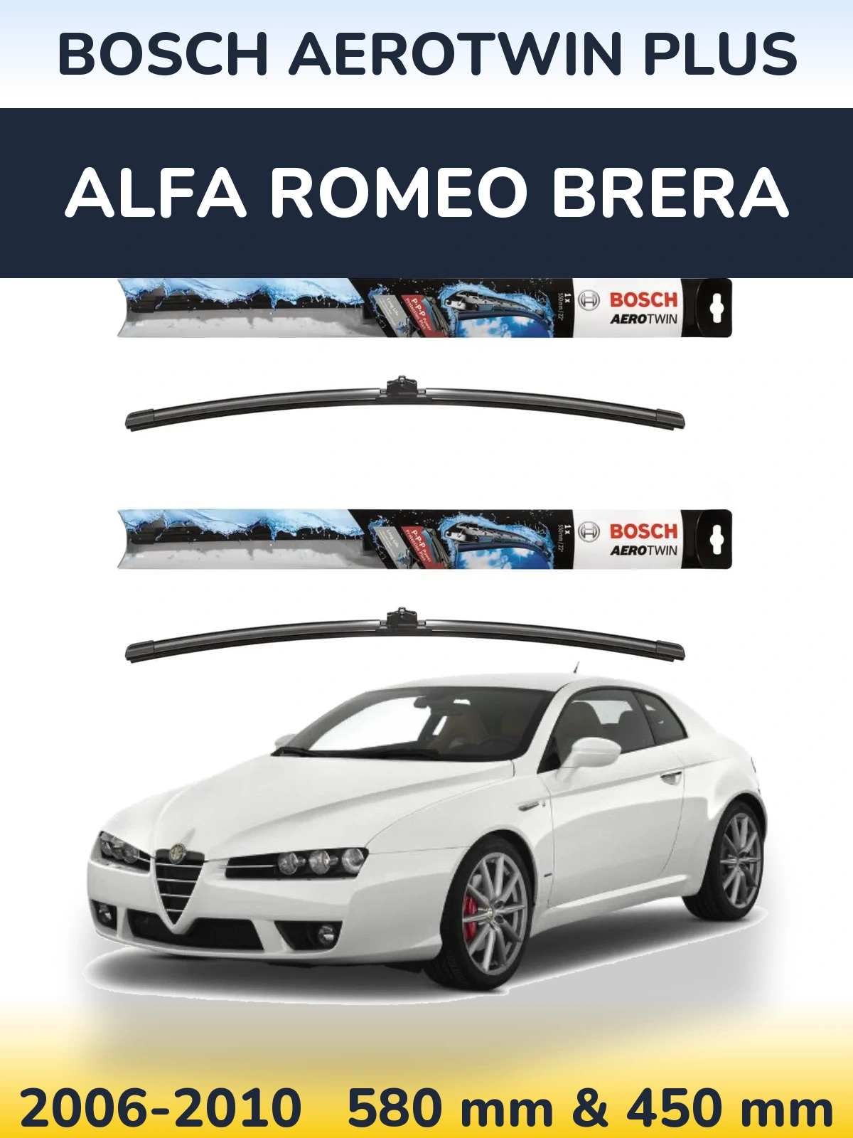 Комплект передних дворников BOSCH AeroTwin Plus 580 & 450 мм для Alfa Romeo Brera 2006-2010