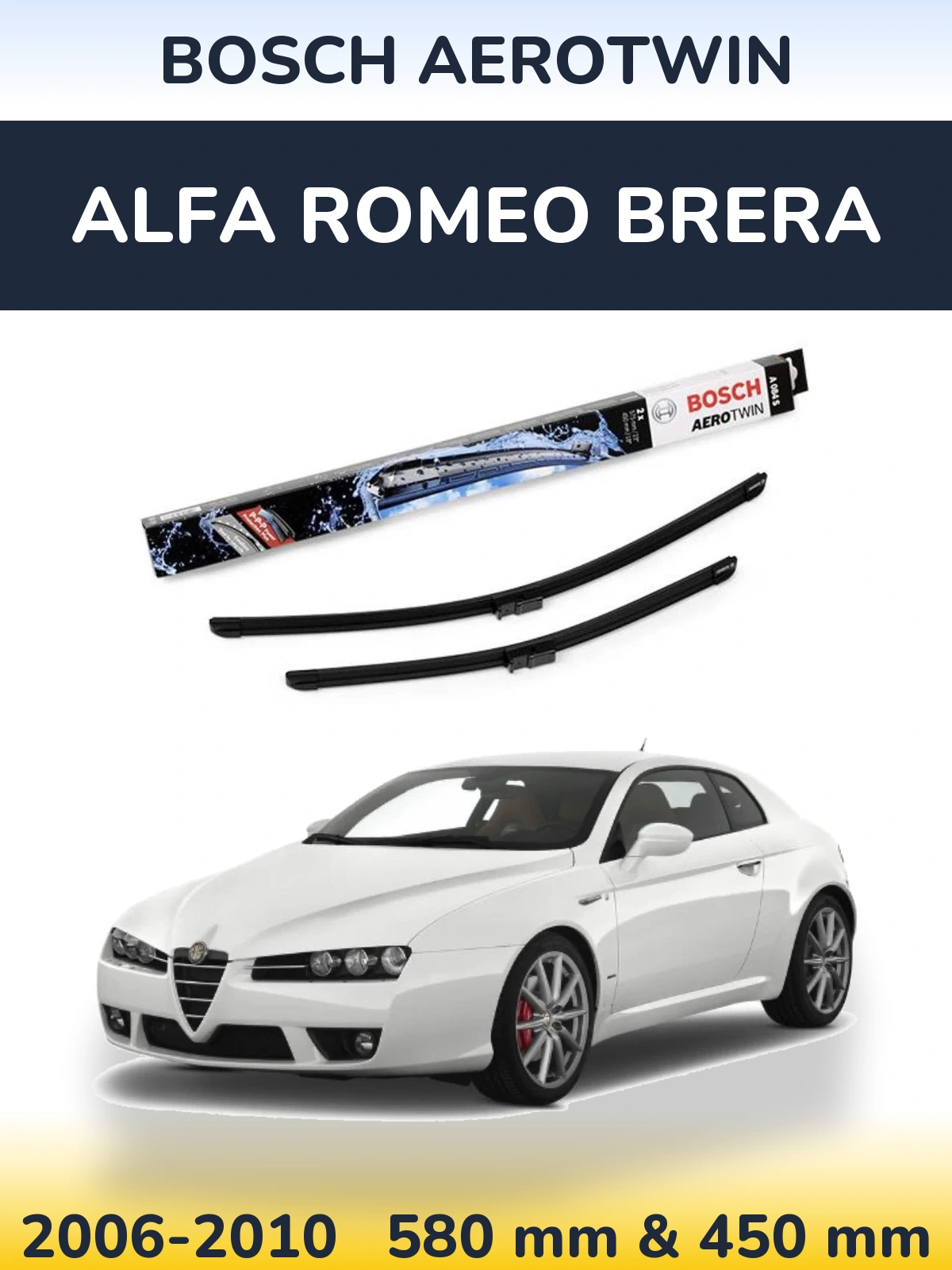Komplet przednich wycieraczek BOSCH AeroTwin 580 & 450 mm do Alfa Romeo Brera 2006-2010