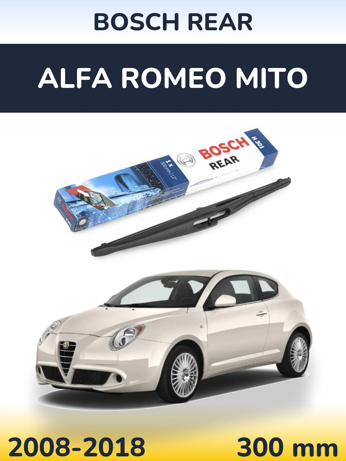 Tylna wycieraczka BOSCH Rear 300 mm do Alfa Romeo MiTo 2008-2018