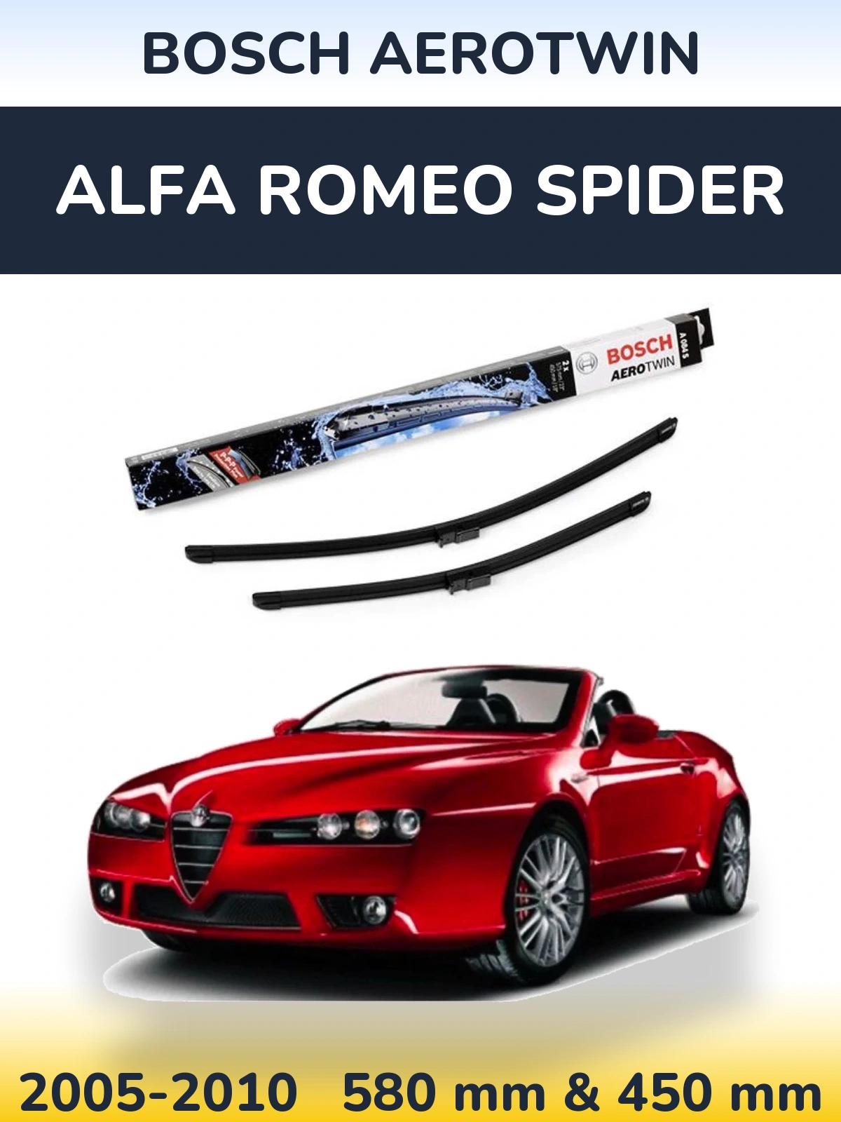 Komplet przednich wycieraczek BOSCH AeroTwin 580 & 450 mm do Alfa Romeo Spider 2005-2010