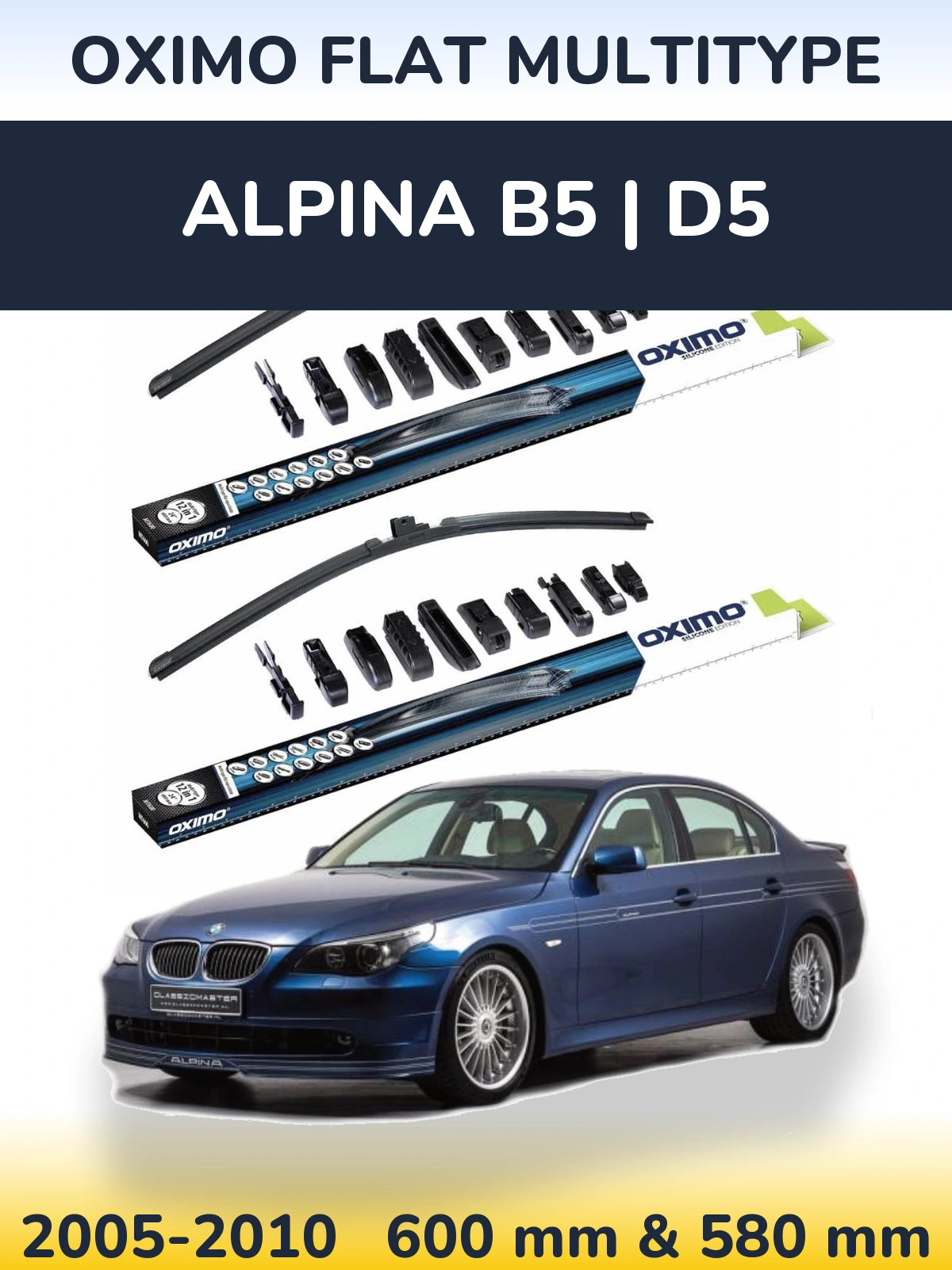 Komplet przednich wycieraczek Oximo Flat MultiType 600 & 580 mm do Alpina B5 | D5 2005-2010