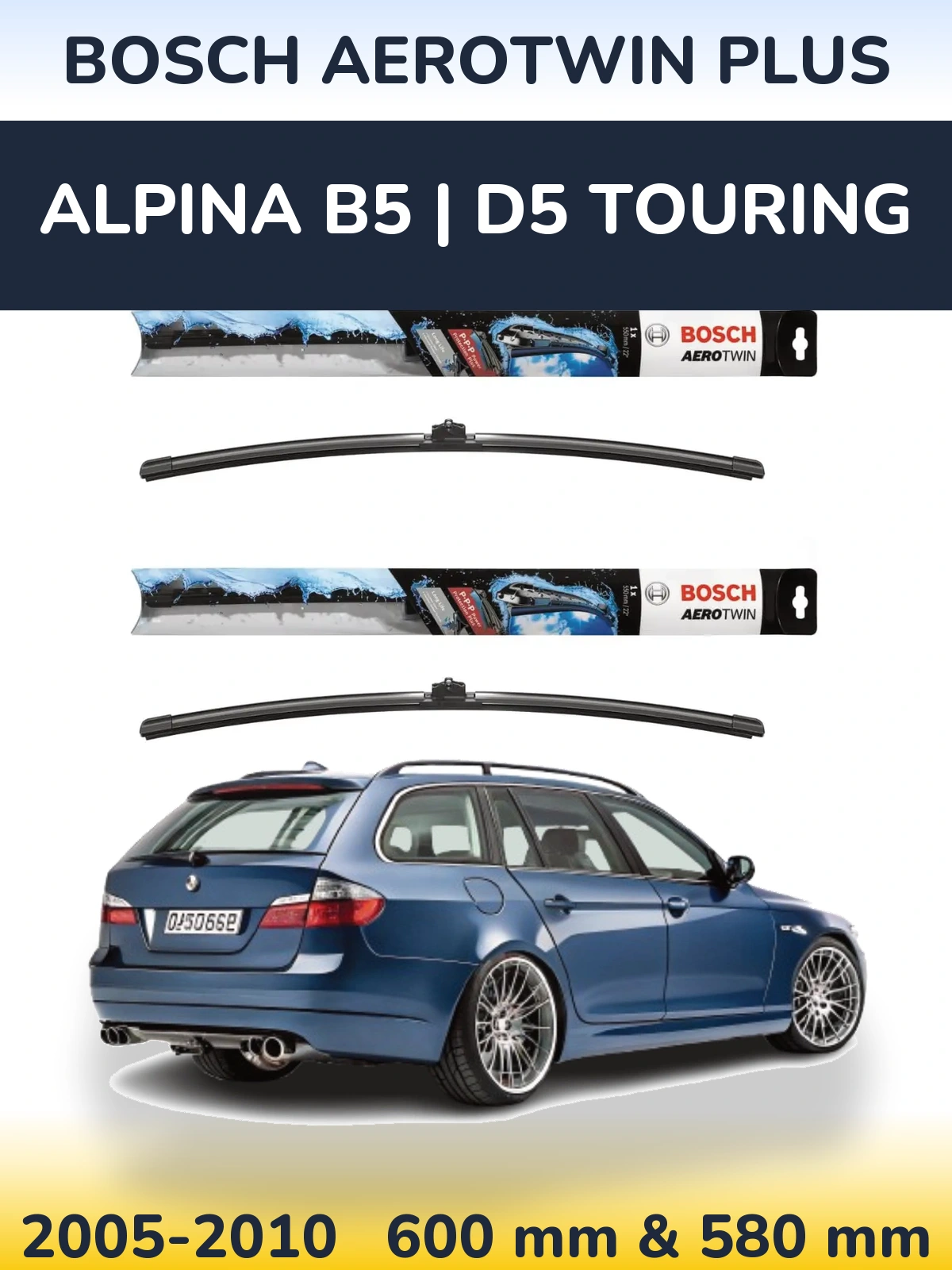 Komplet przednich wycieraczek BOSCH AeroTwin Plus 600 & 580 mm do Alpina B5 | D5 Touring 2005-2010