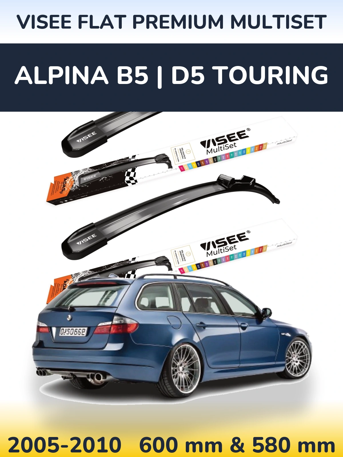 Komplet przednich wycieraczek VISEE FLAT PREMIUM MultiSet 600 & 580 mm do Alpina B5 | D5 Touring 2005-2010