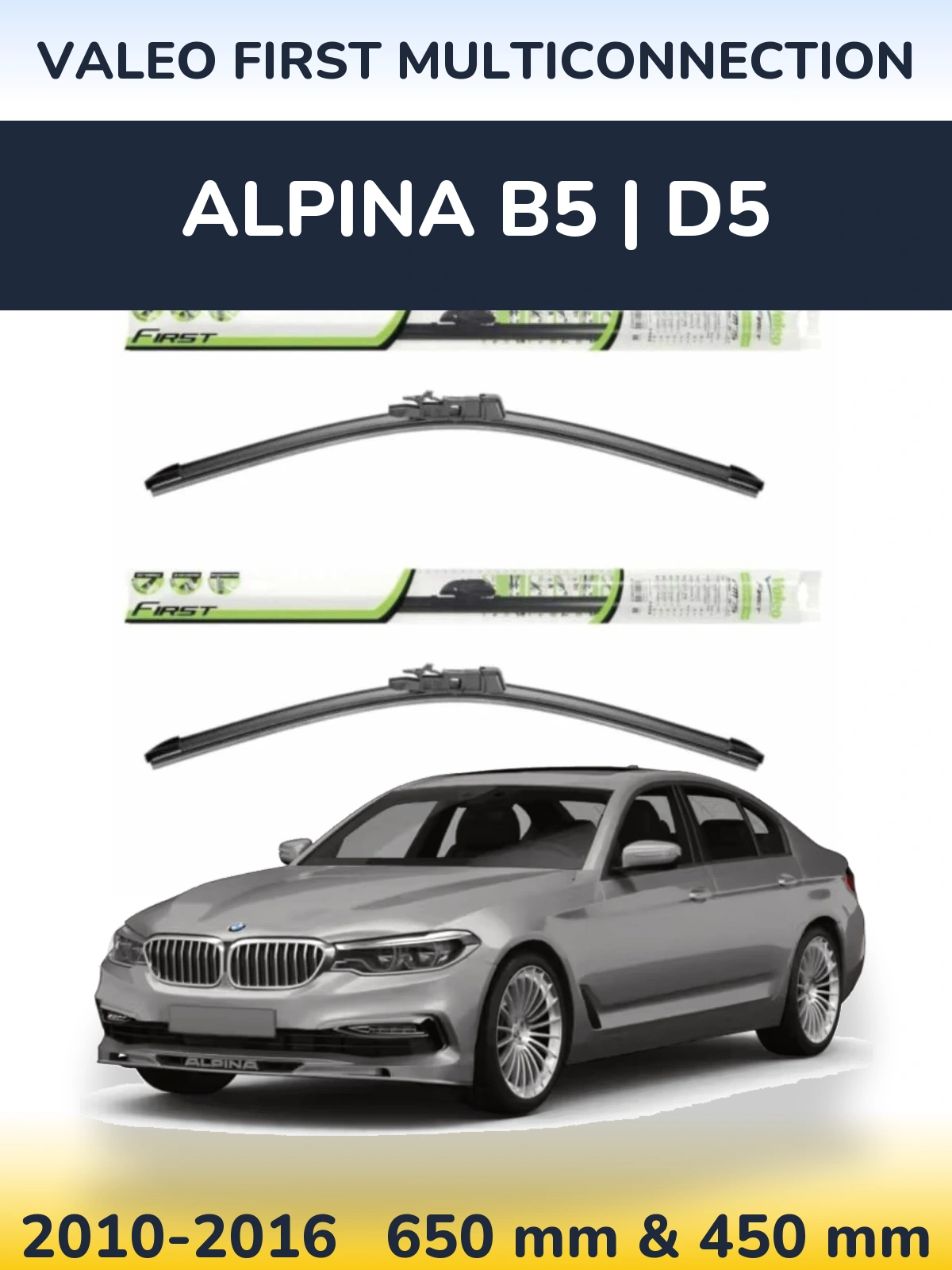Komplet przednich wycieraczek Valeo First MultiConnection 650 & 450 mm do Alpina B5 | D5 2010-2016