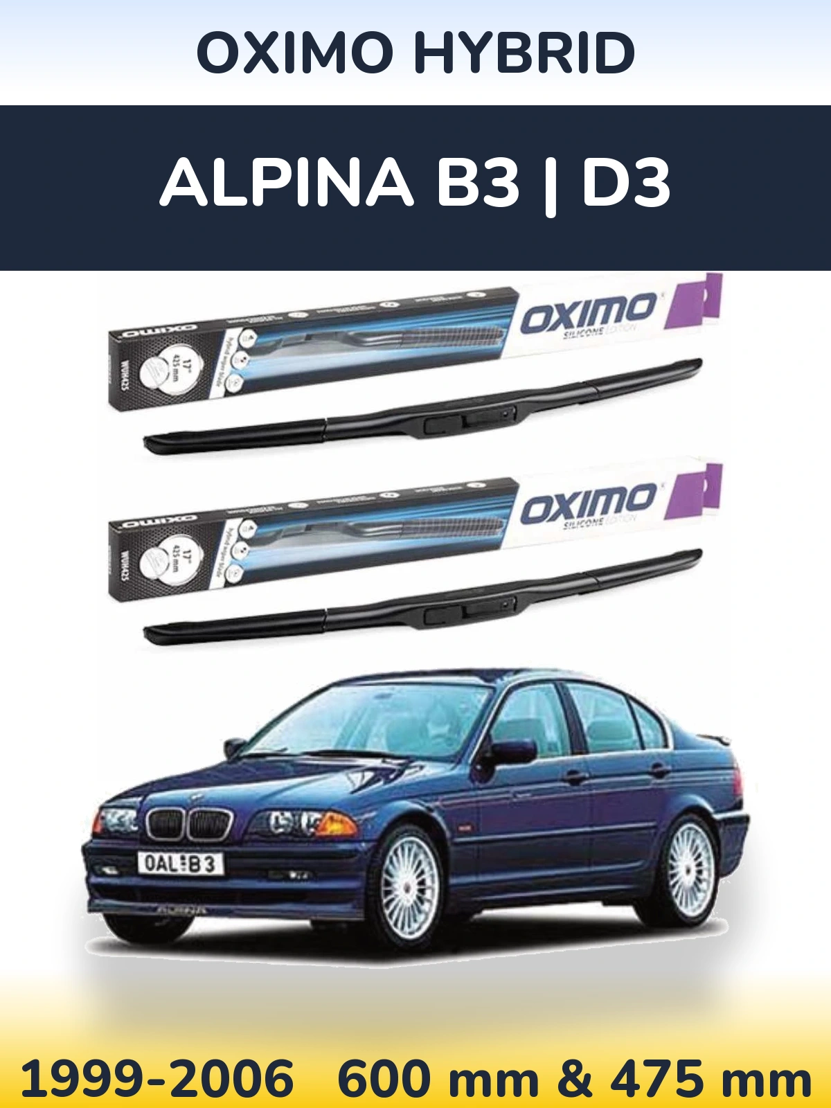 Komplet przednich wycieraczek Oximo Hybrid 600 & 475 mm do Alpina B3 | D3 1999-2006