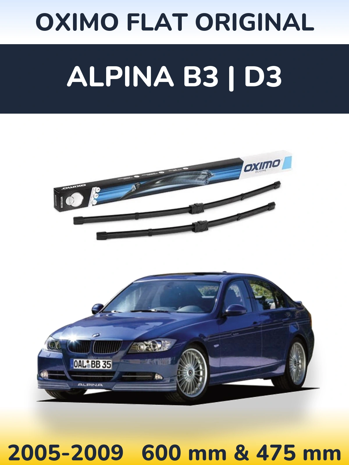 Komplet przednich wycieraczek Oximo Flat Original 600 & 475 mm do Alpina B3 | D3 2005-2009